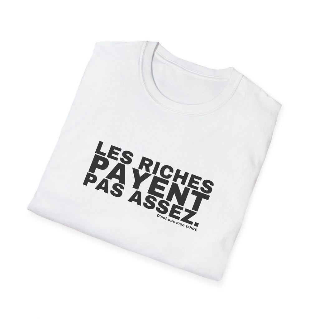 LES RICHES PAYENT PAS ASSEZ.