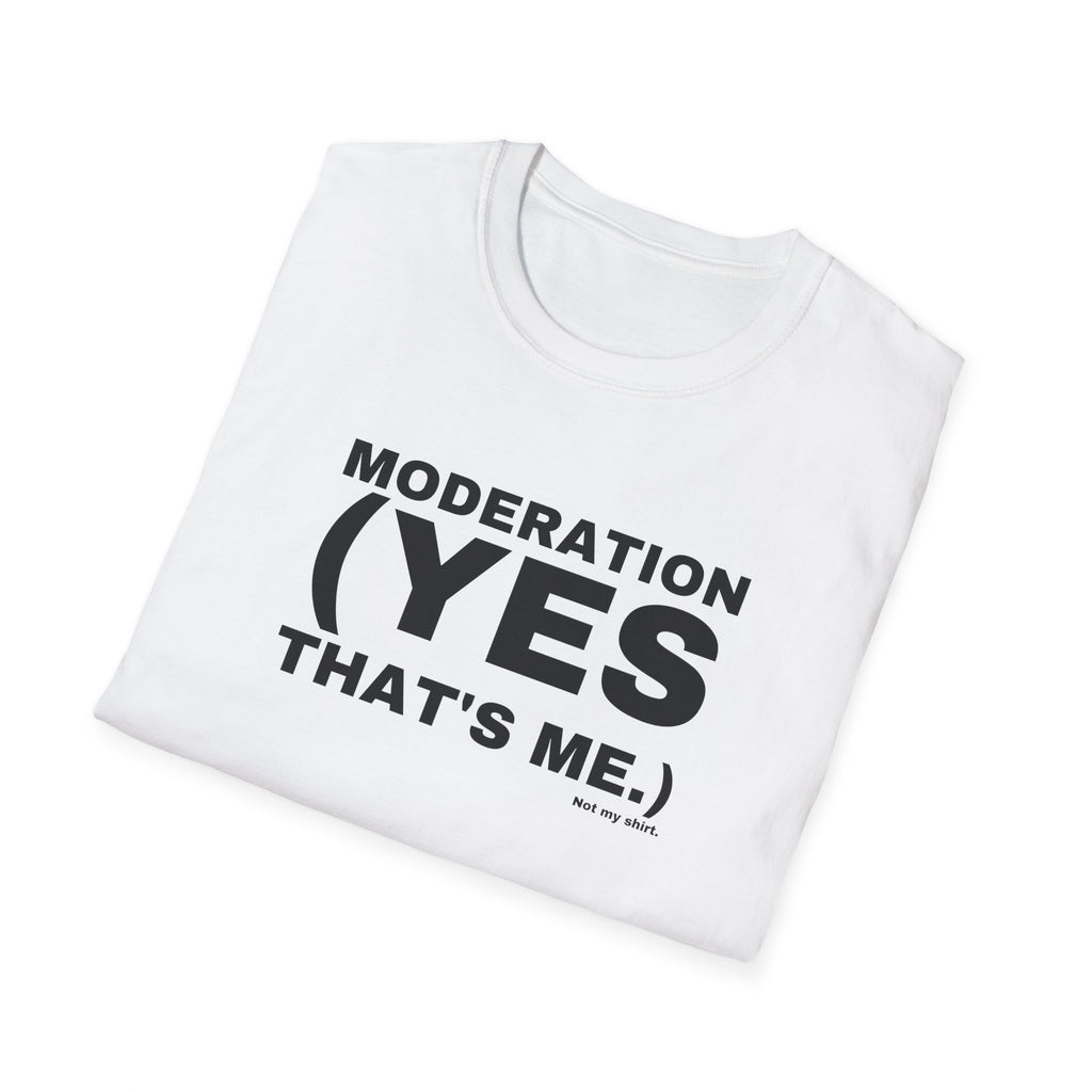 MODERATION (YES THAT'S ME.)