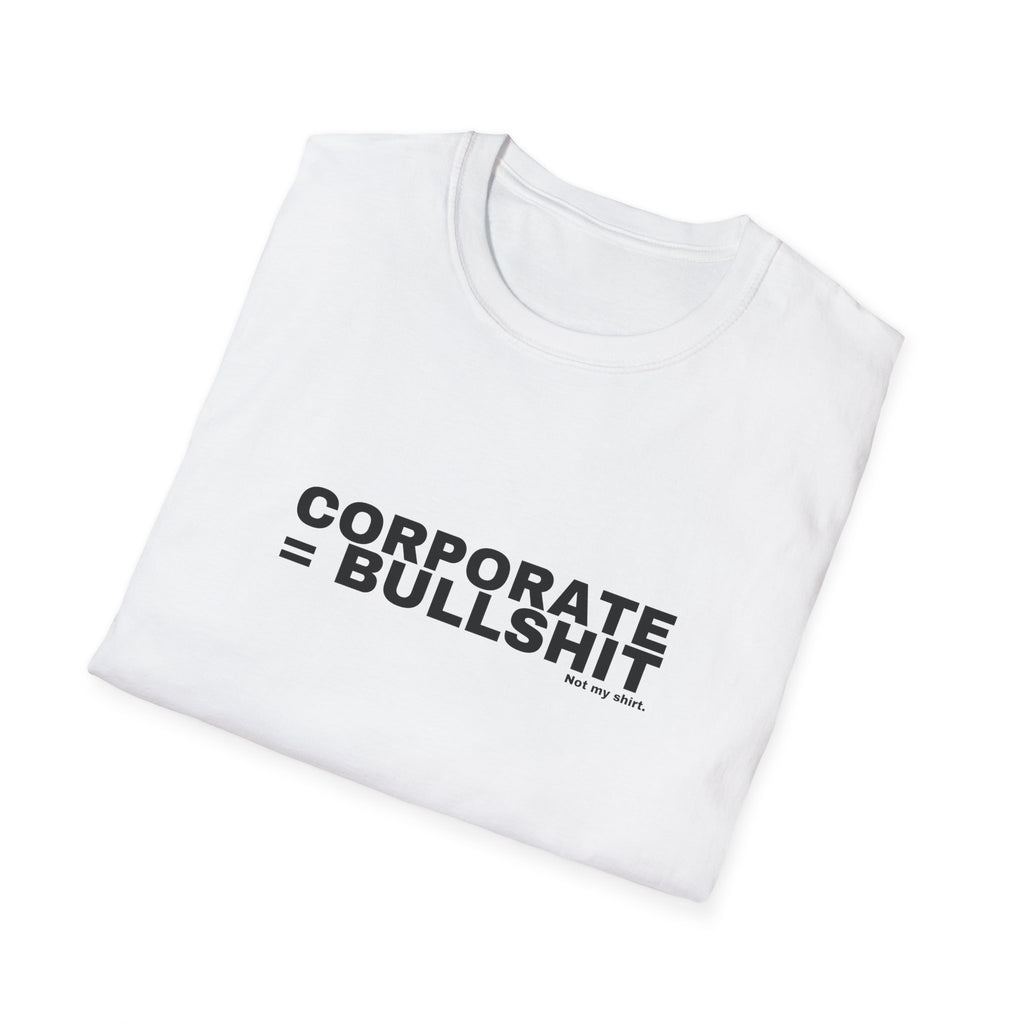CORPORATE = BULLSHIT