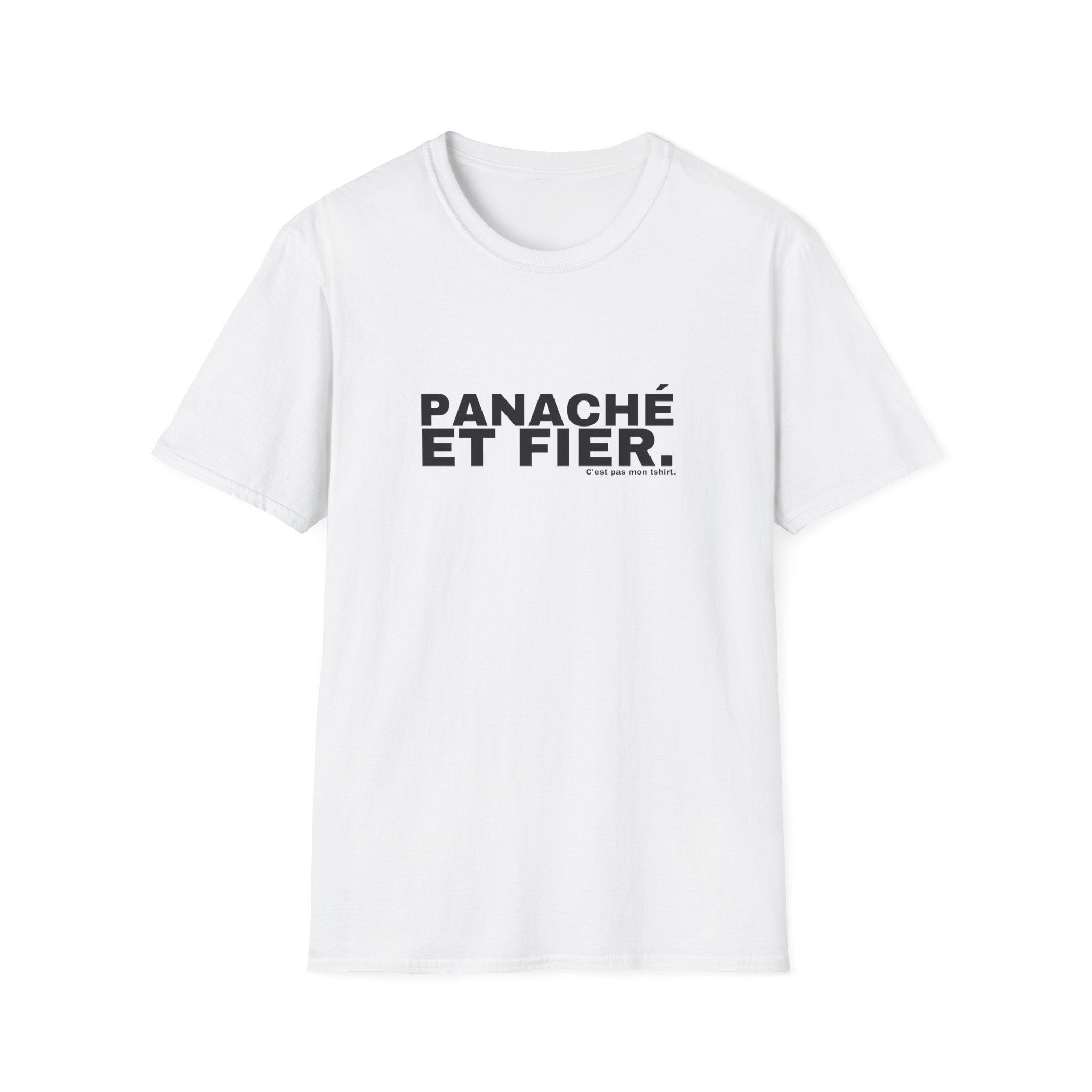 PANACHÉ ET FIER.