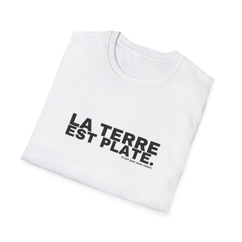 LA TERRE EST PLATE.