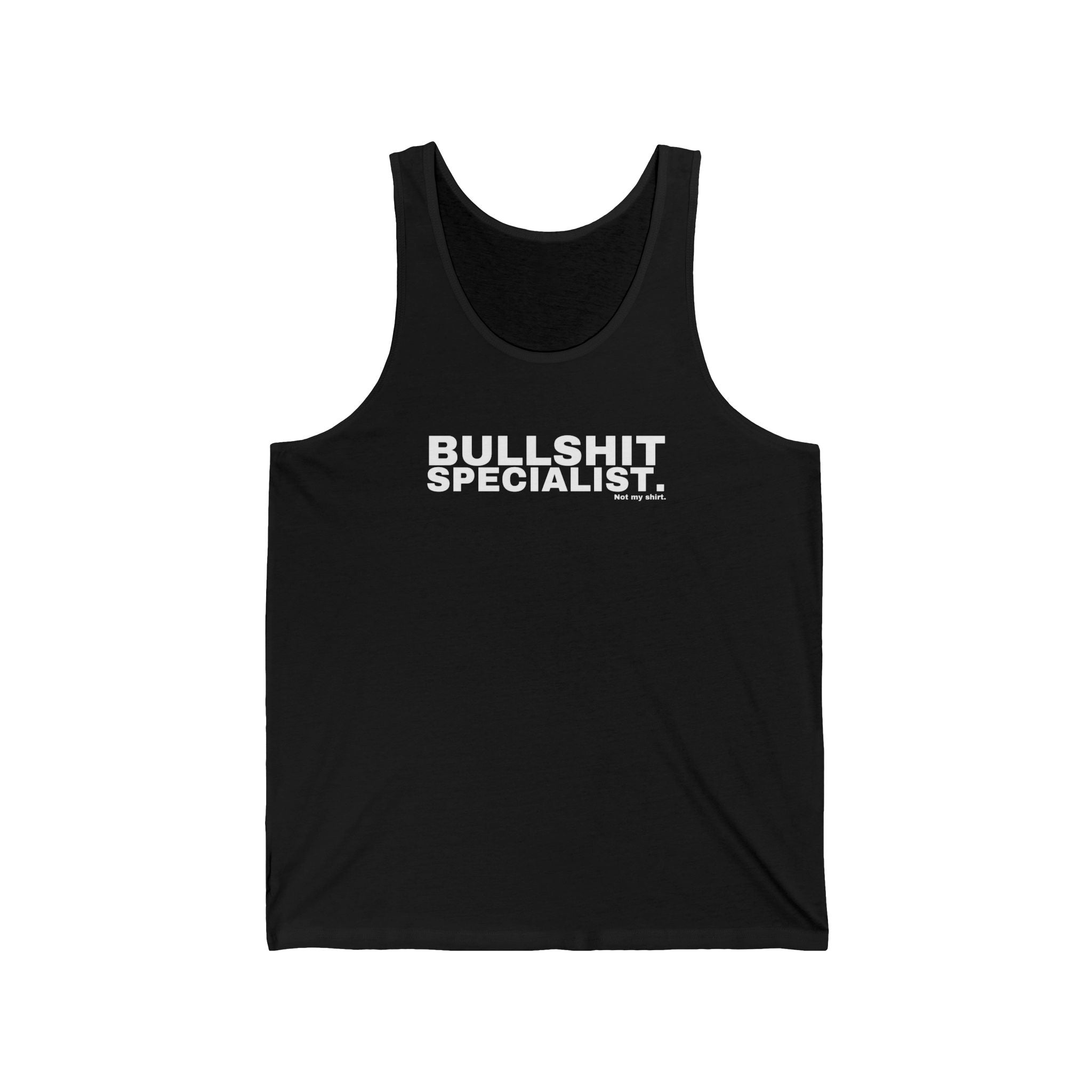 BULLSHIT SPECIALIST.