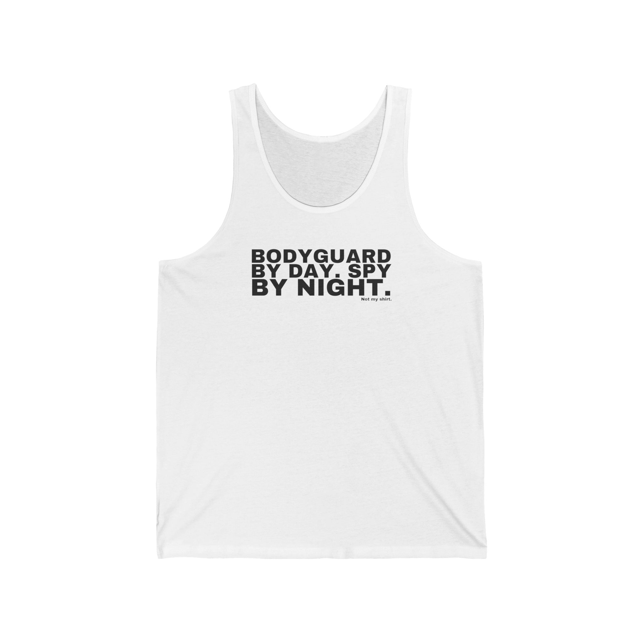 BODYGUARD BY DAY. SPY BY NIGHT.