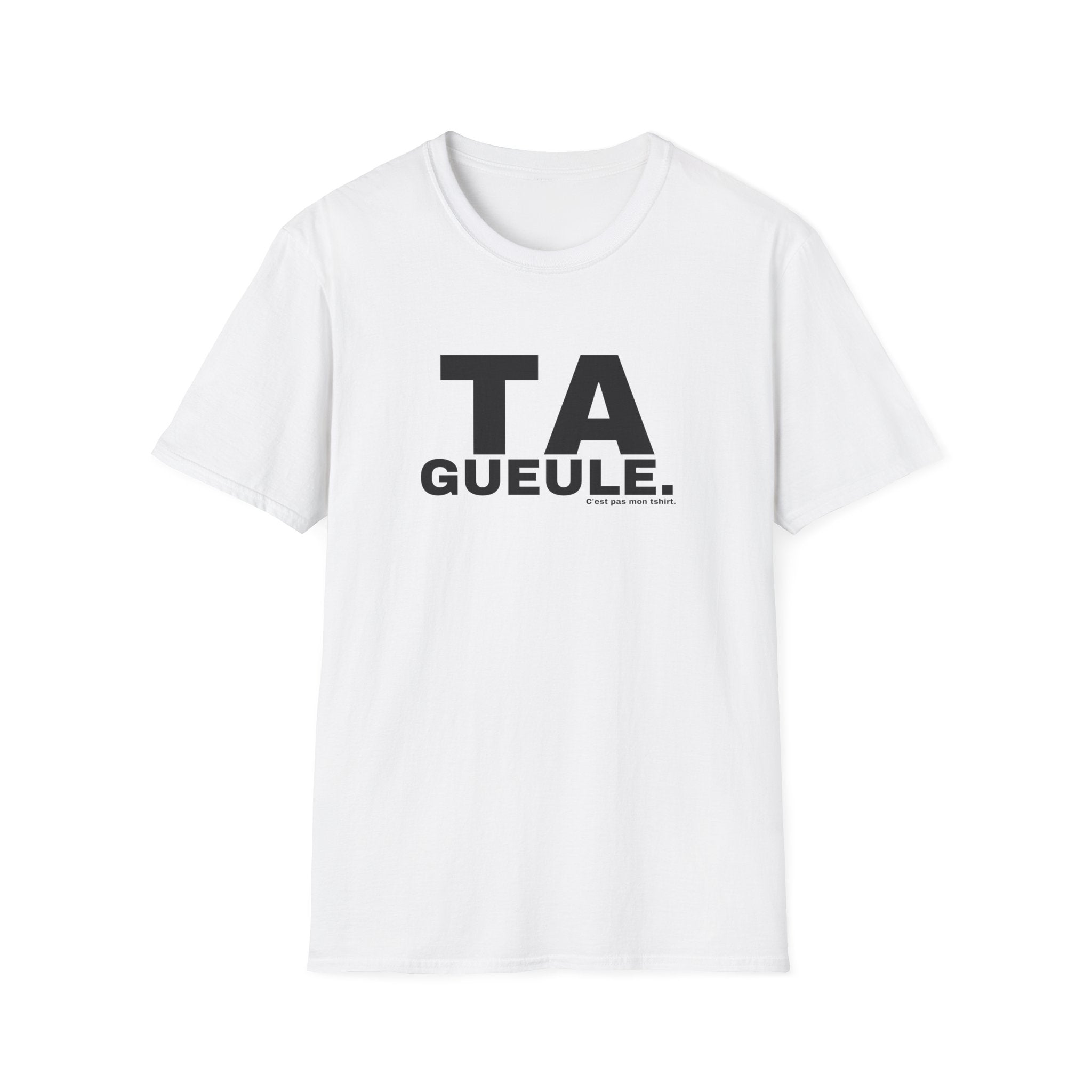 TA GUEULE.