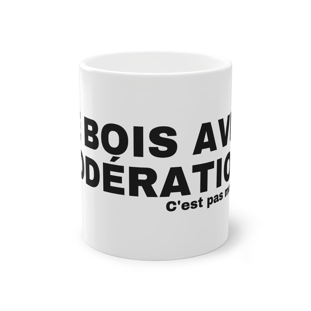 JE BOIS AVEC MODÉRATION.
