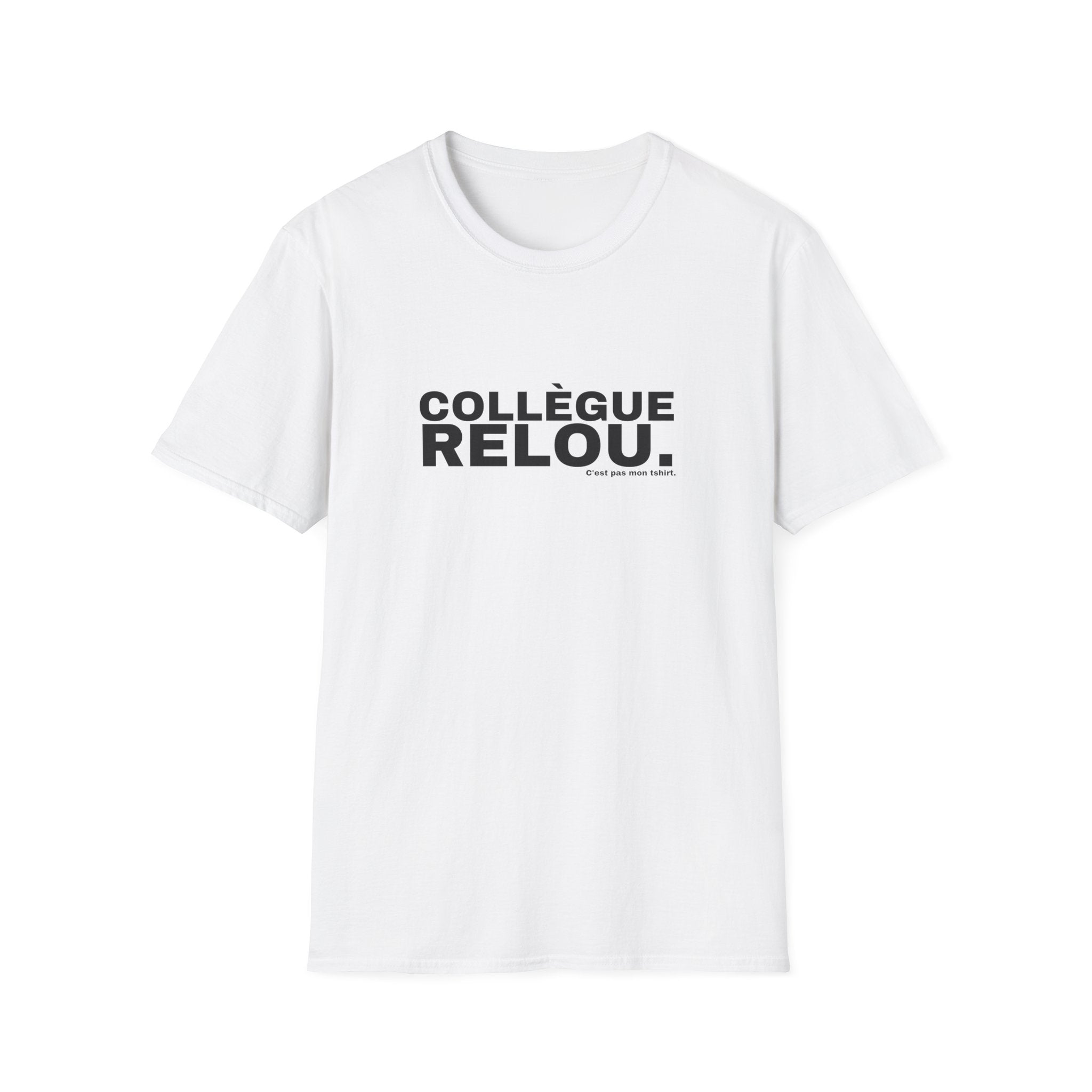 COLLÈGUE RELOU.