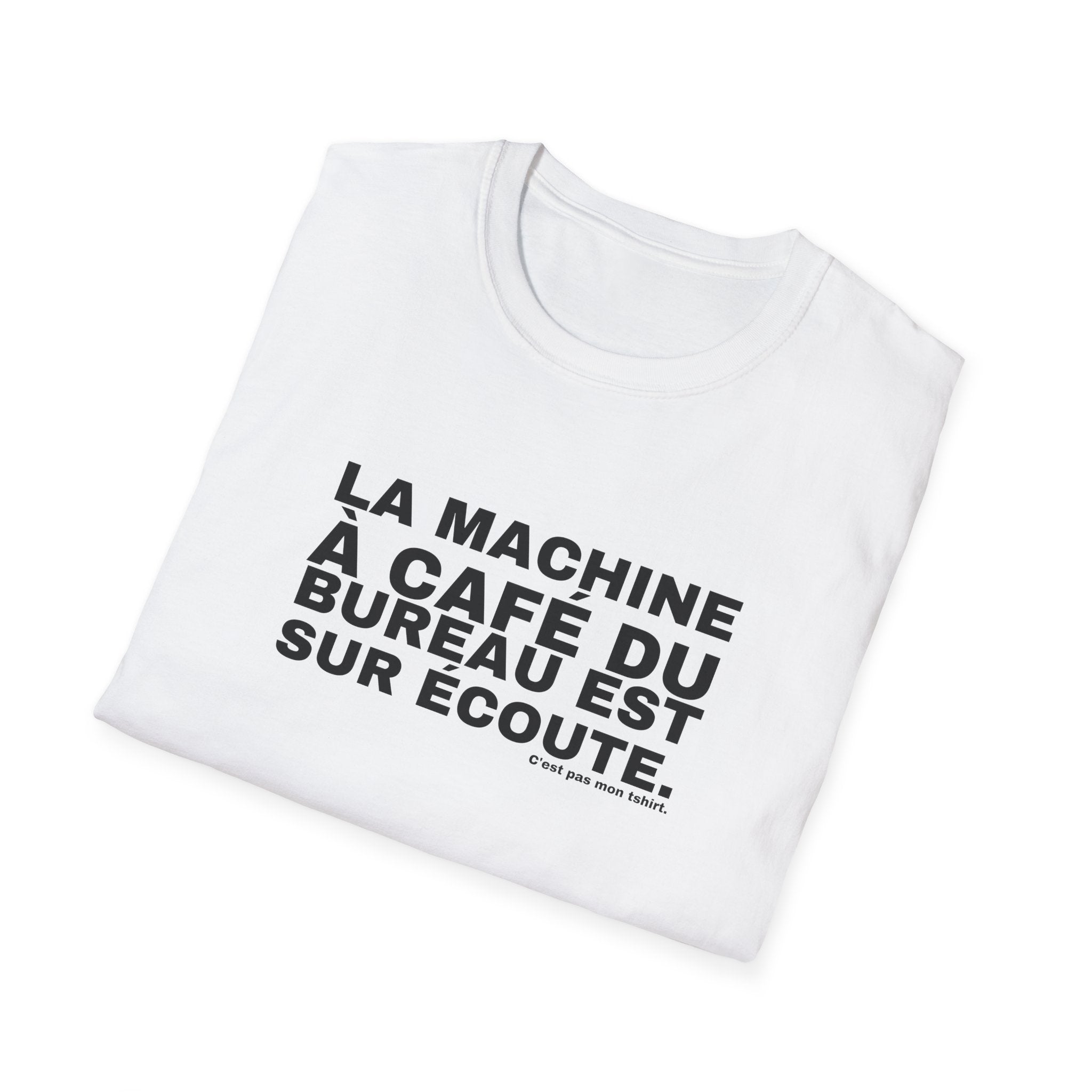 LA MACHINE À CAFÉ DU BUREAU EST SUR ÉCOUTE.