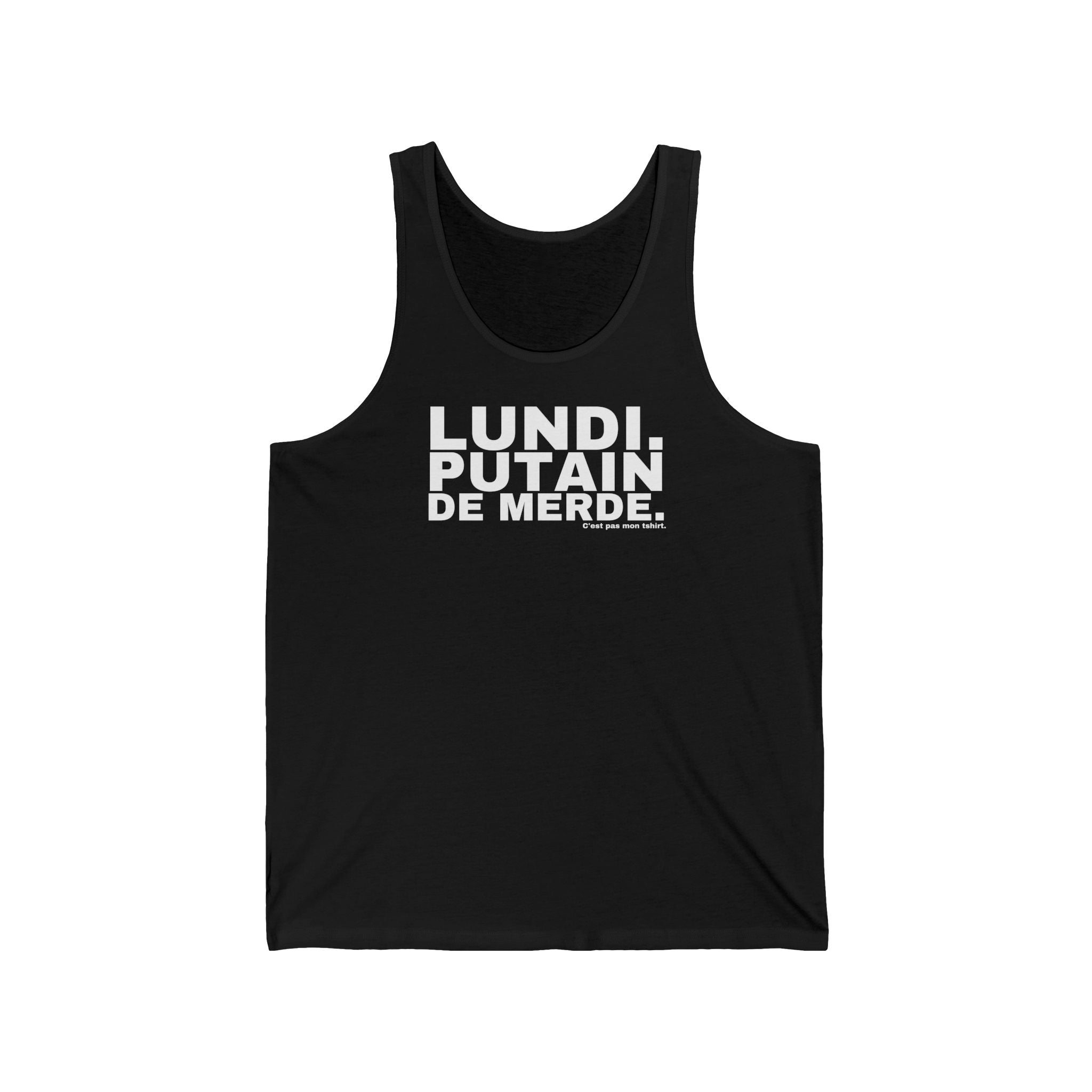 LUNDI. PUTAIN DE MERDE.