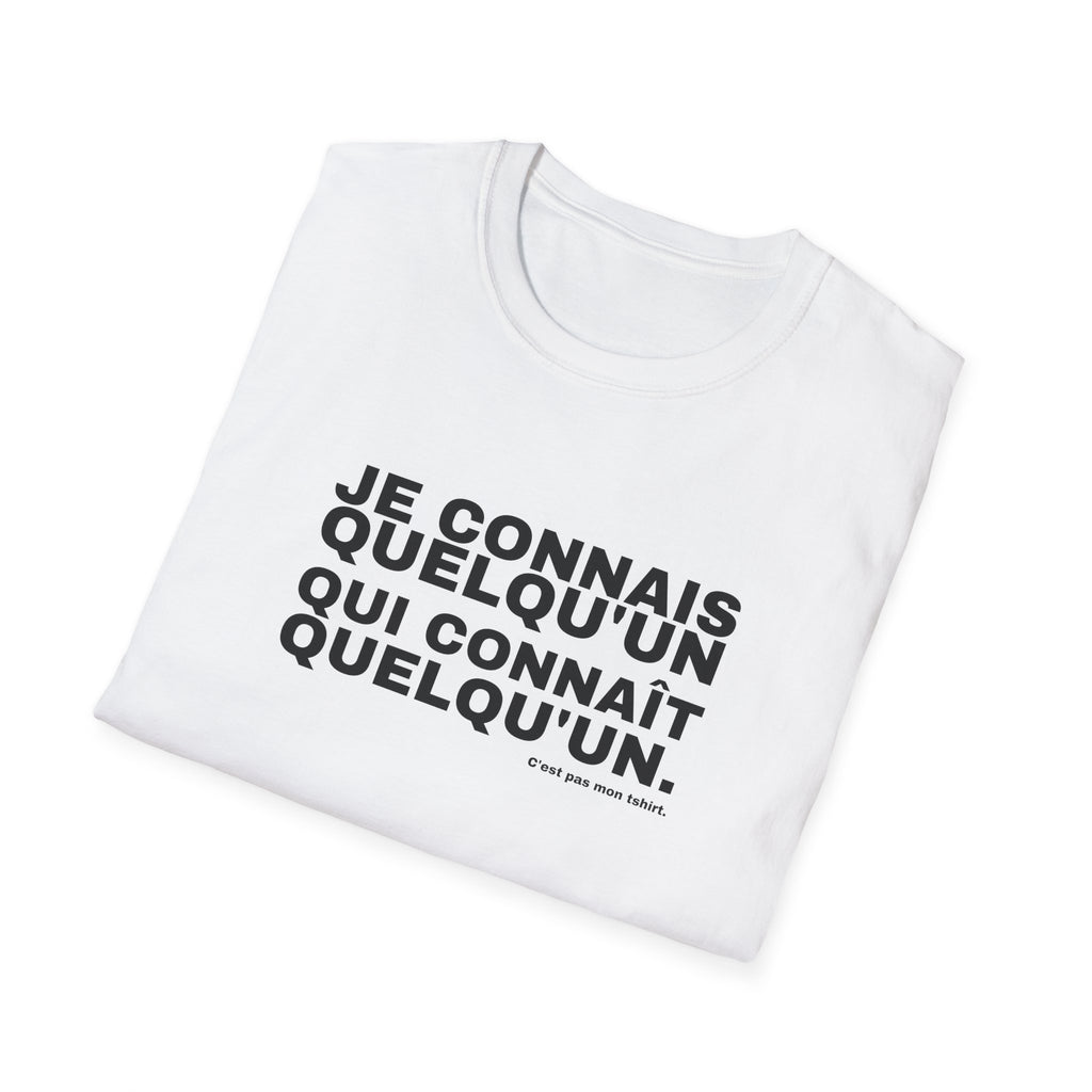JE CONNAIS QUELQU'UN QUI CONNAÎT QUELQU'UN.