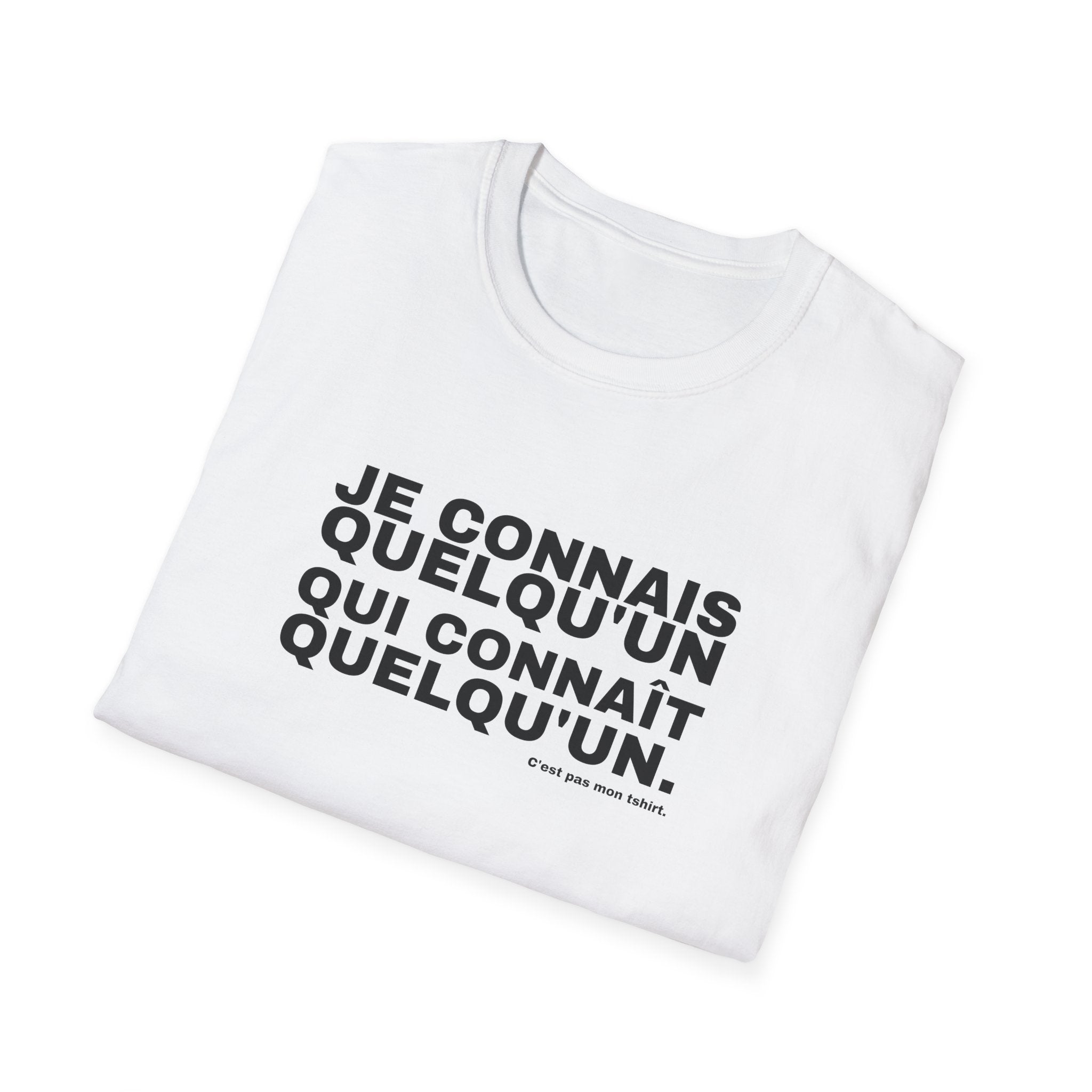 JE CONNAIS QUELQU'UN QUI CONNAÎT QUELQU'UN.
