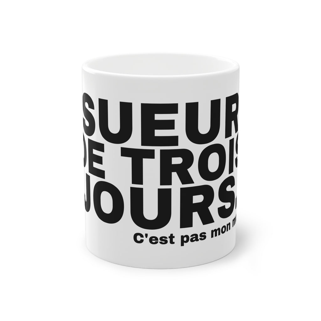 SUEUR DE TROIS JOURS.