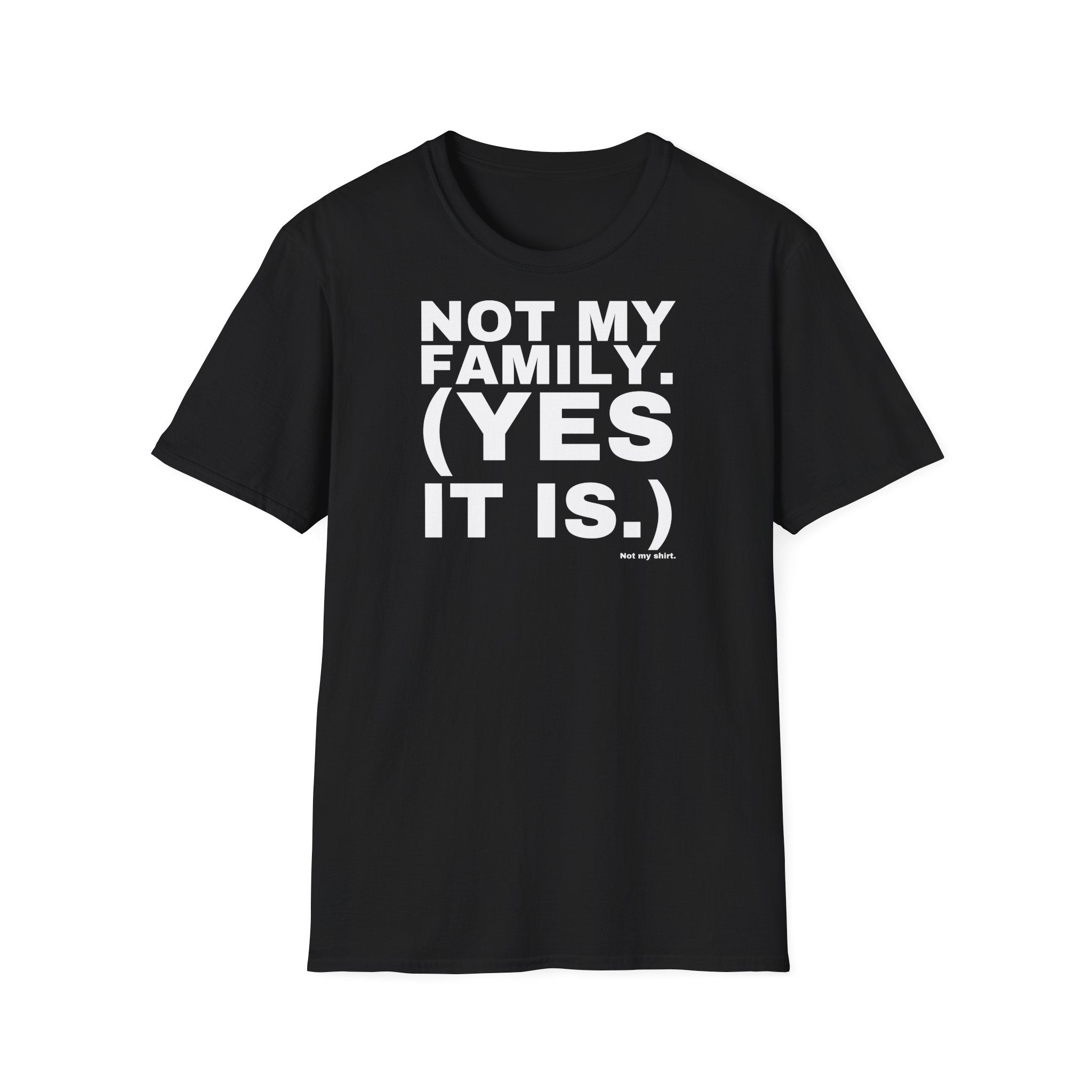NOT MY FAMILY. (YES IT IS.)