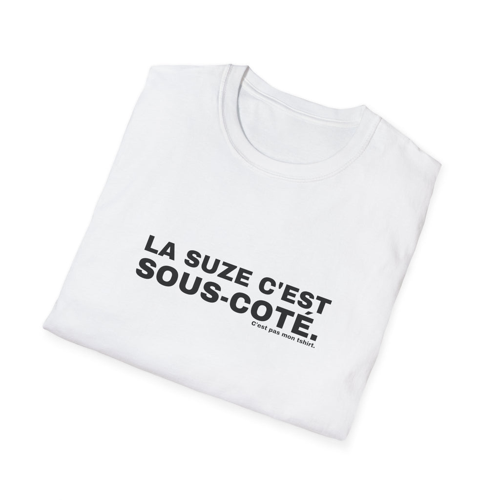 LA SUZE C'EST SOUS-COTÉ.
