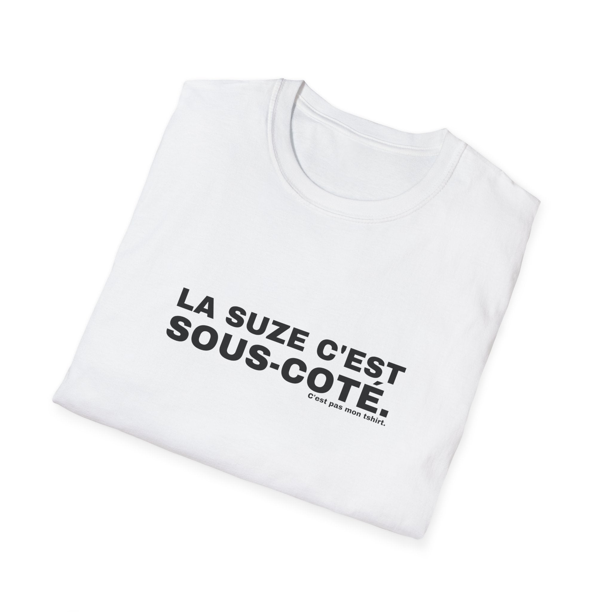 LA SUZE C'EST SOUS-COTÉ.
