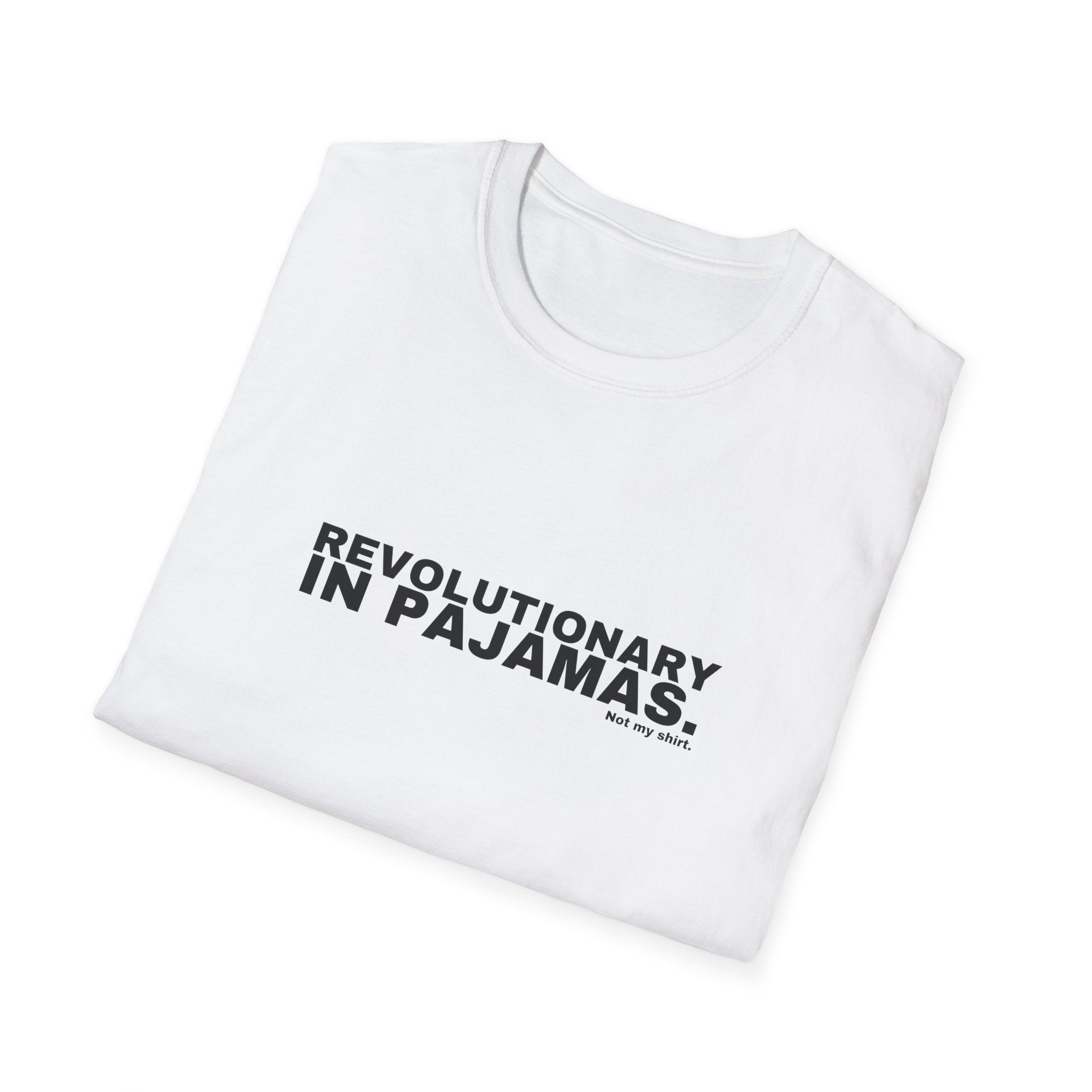 REVOLUTIONARY IN PAJAMAS.