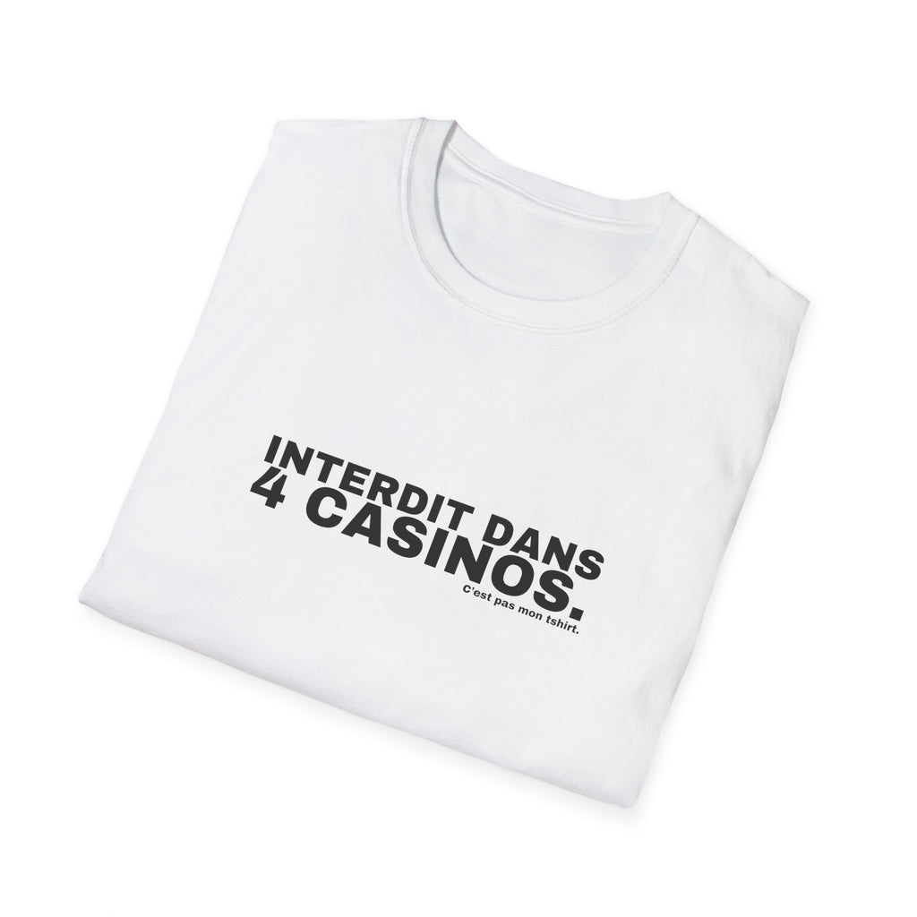 INTERDIT DANS 4 CASINOS.