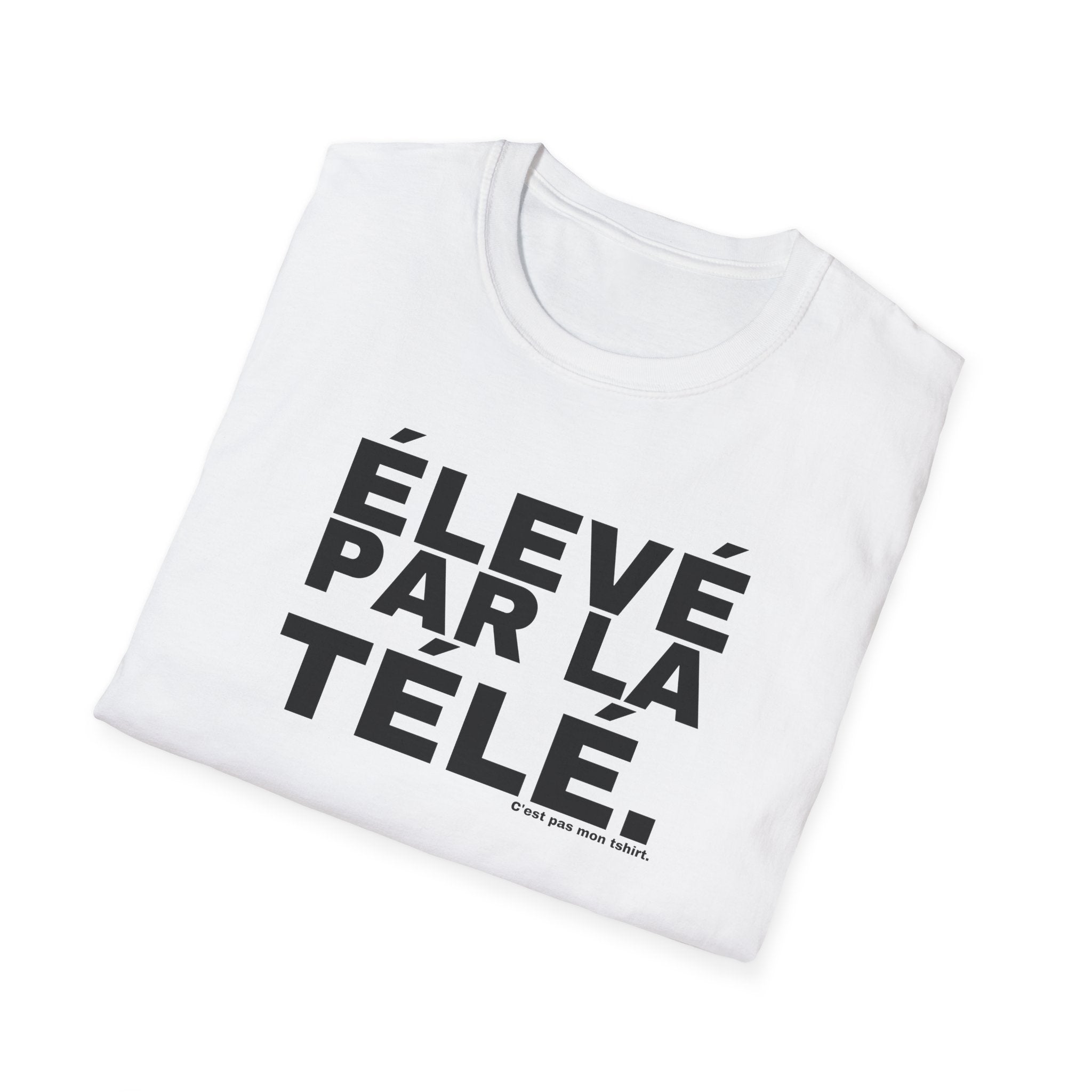 ÉLEVÉ PAR LA TÉLÉ.