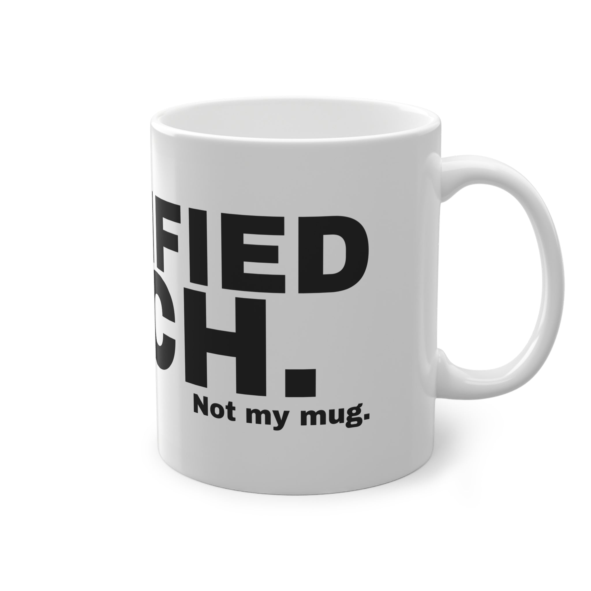 CERTIFIED BITCH.