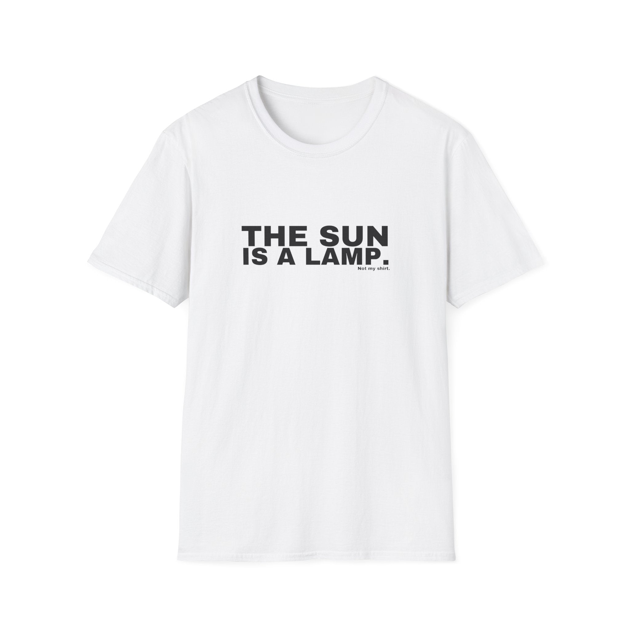 THE SUN IS A LAMP.