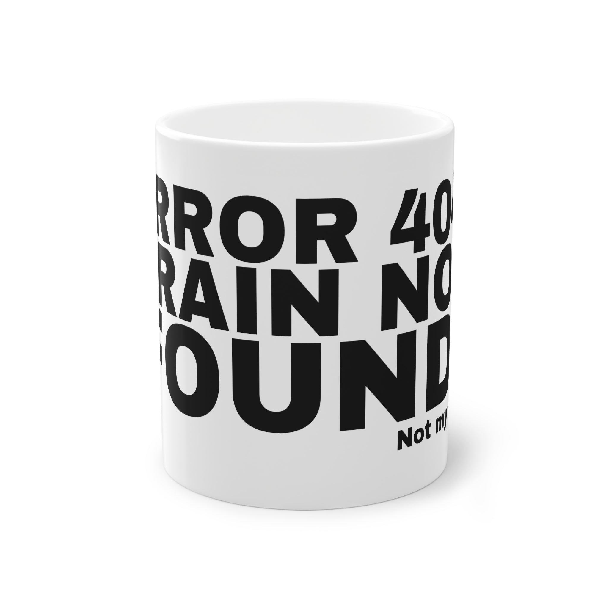 ERROR 404: BRAIN NOT FOUND.