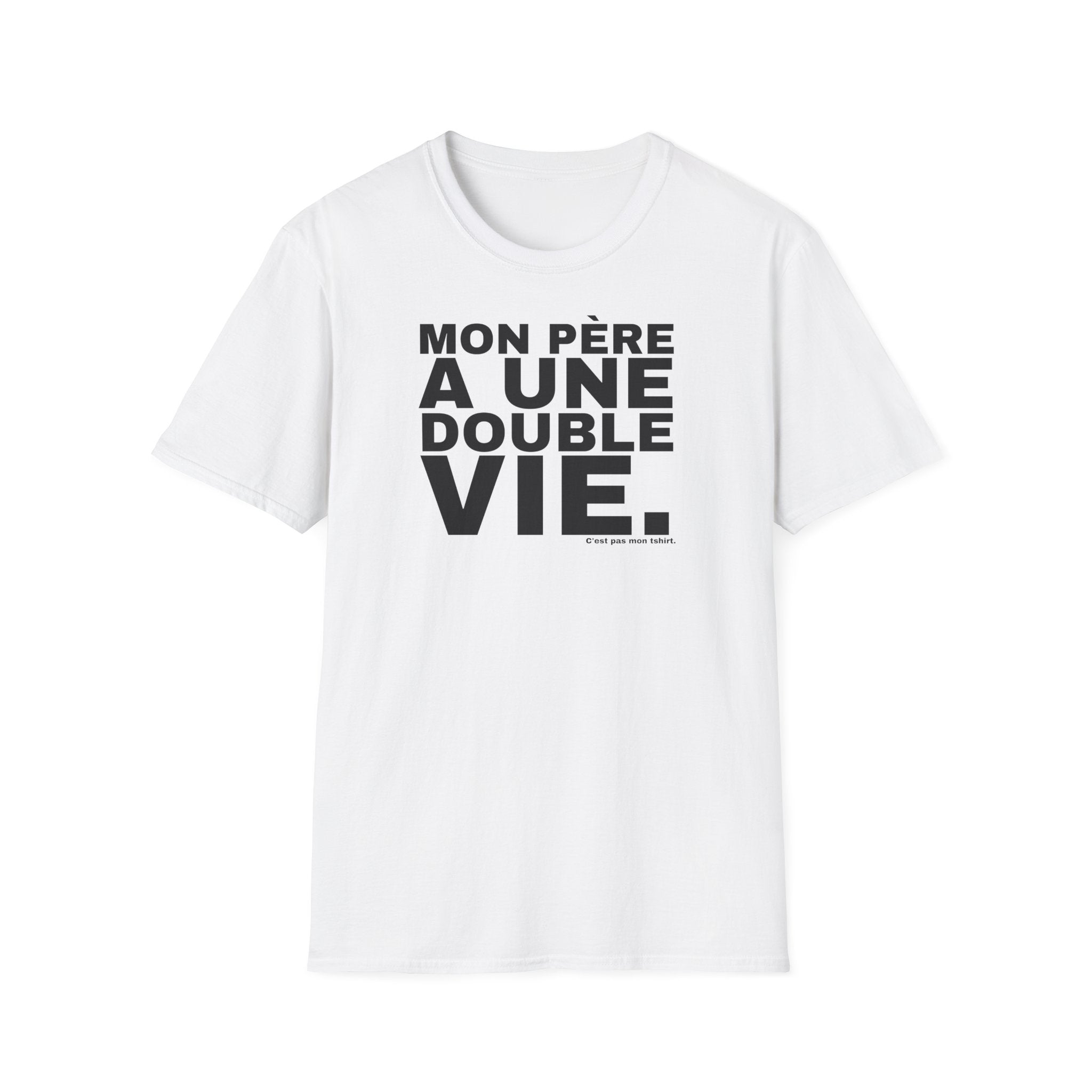 MON PÈRE A UNE DOUBLE VIE.