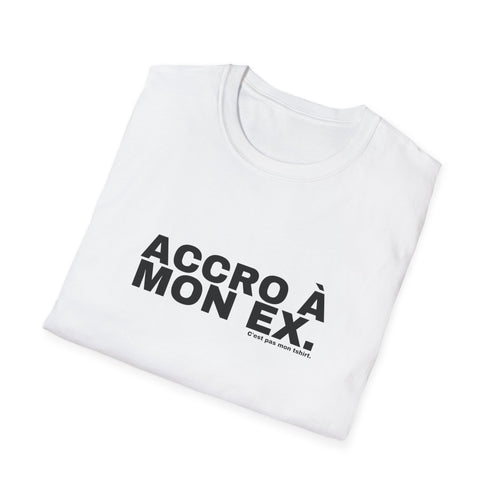ACCRO À MON EX.