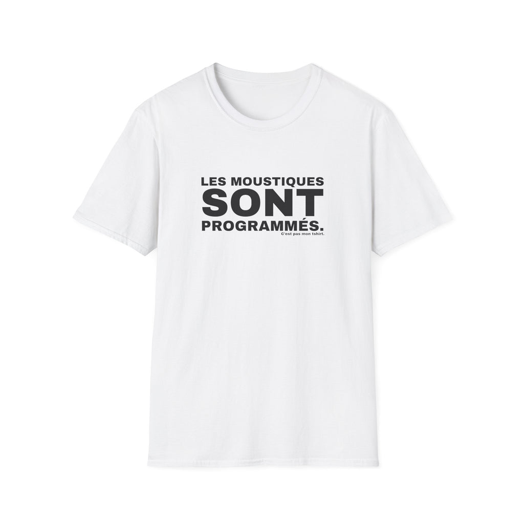 LES MOUSTIQUES SONT PROGRAMMÉS.