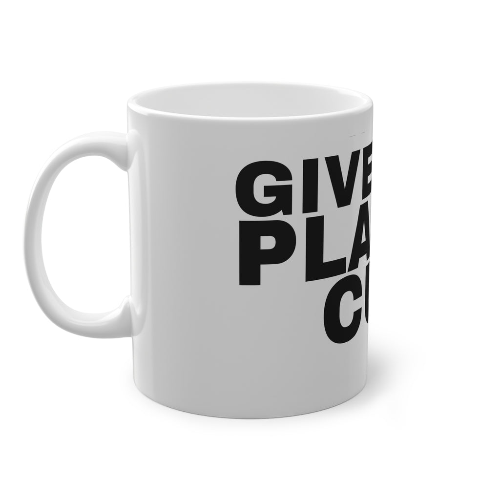 GIVE ME A PLASTIC CUP.