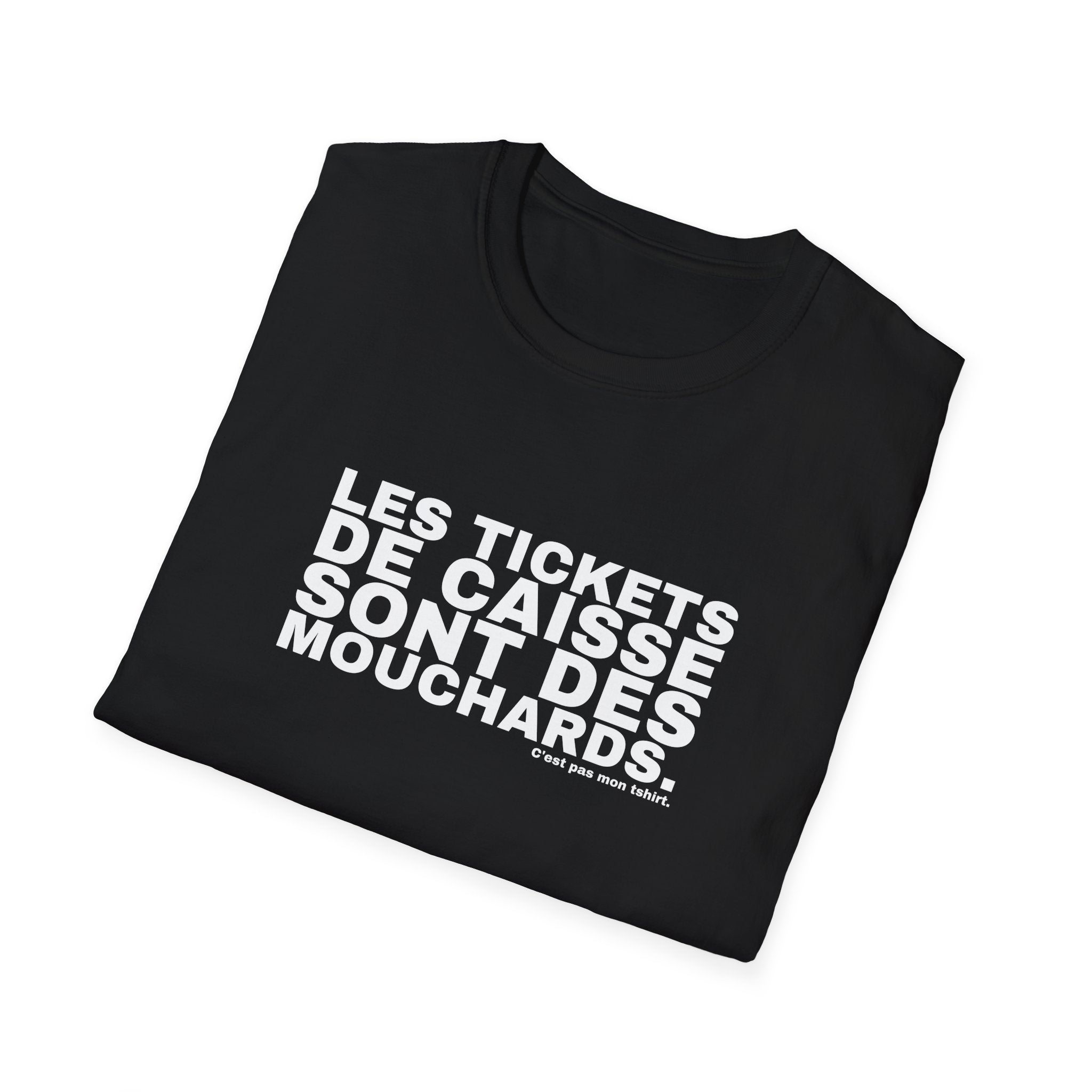 LES TICKETS DE CAISSE SONT DES MOUCHARDS.