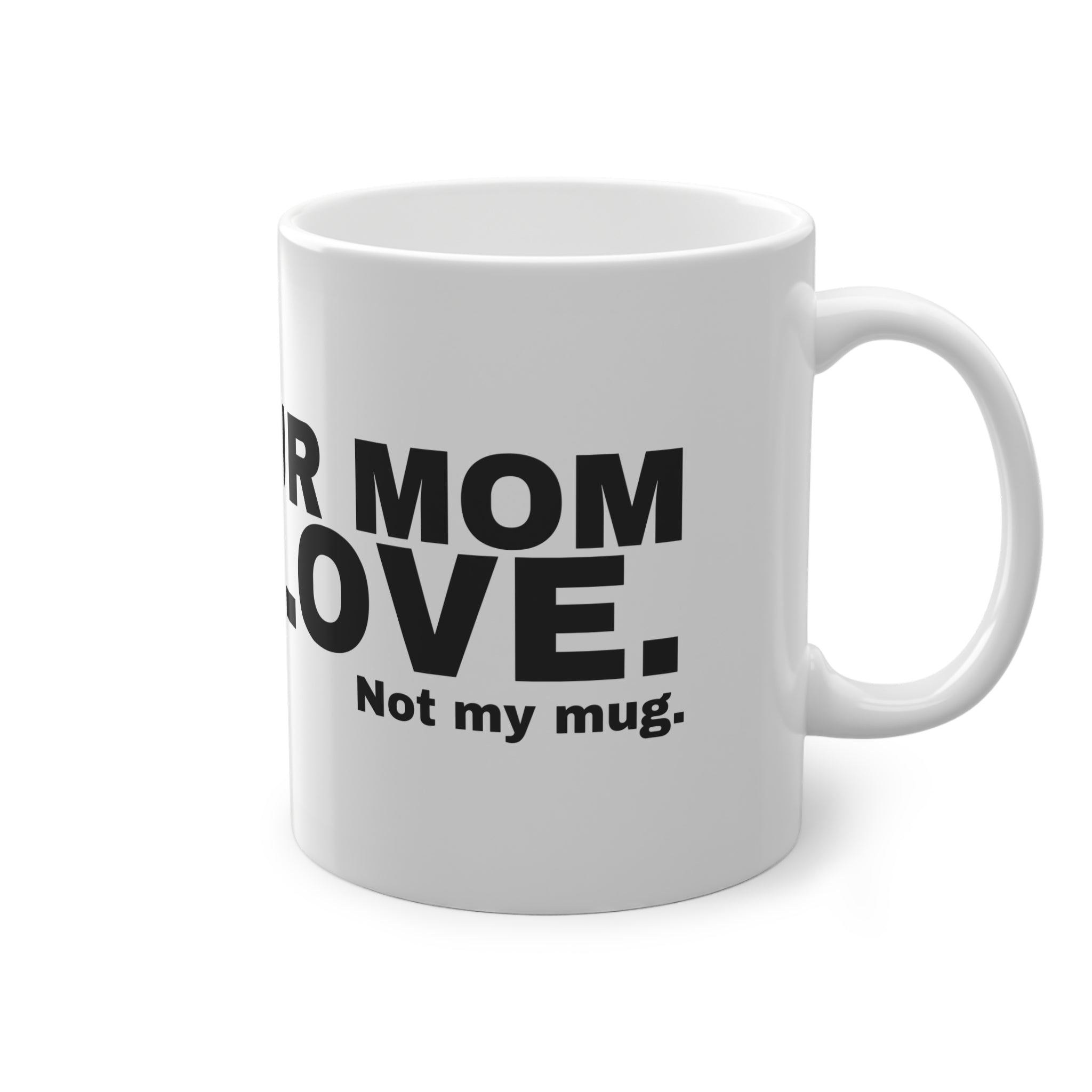 F*** YOUR MOM WITH LOVE.