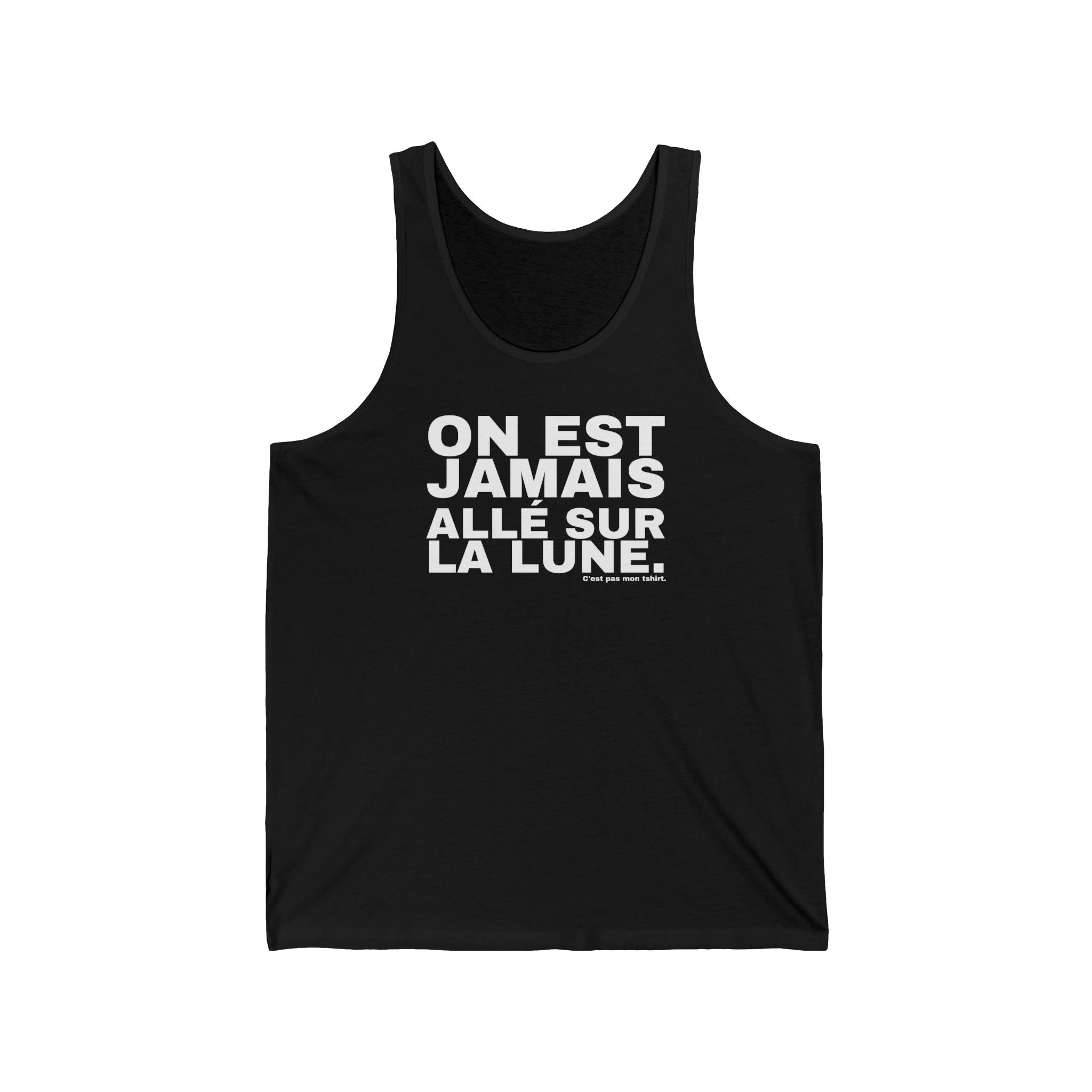 ON EST JAMAIS ALLÉ SUR LA LUNE.