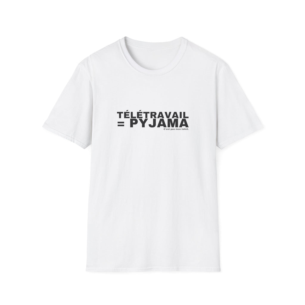 TÉLÉTRAVAIL = PYJAMA