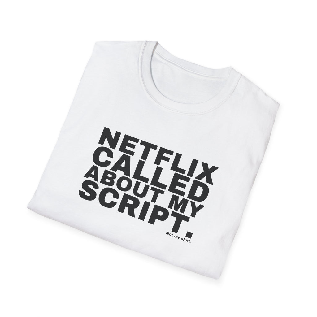 NETFLIX CALLED ABOUT MY SCRIPT.