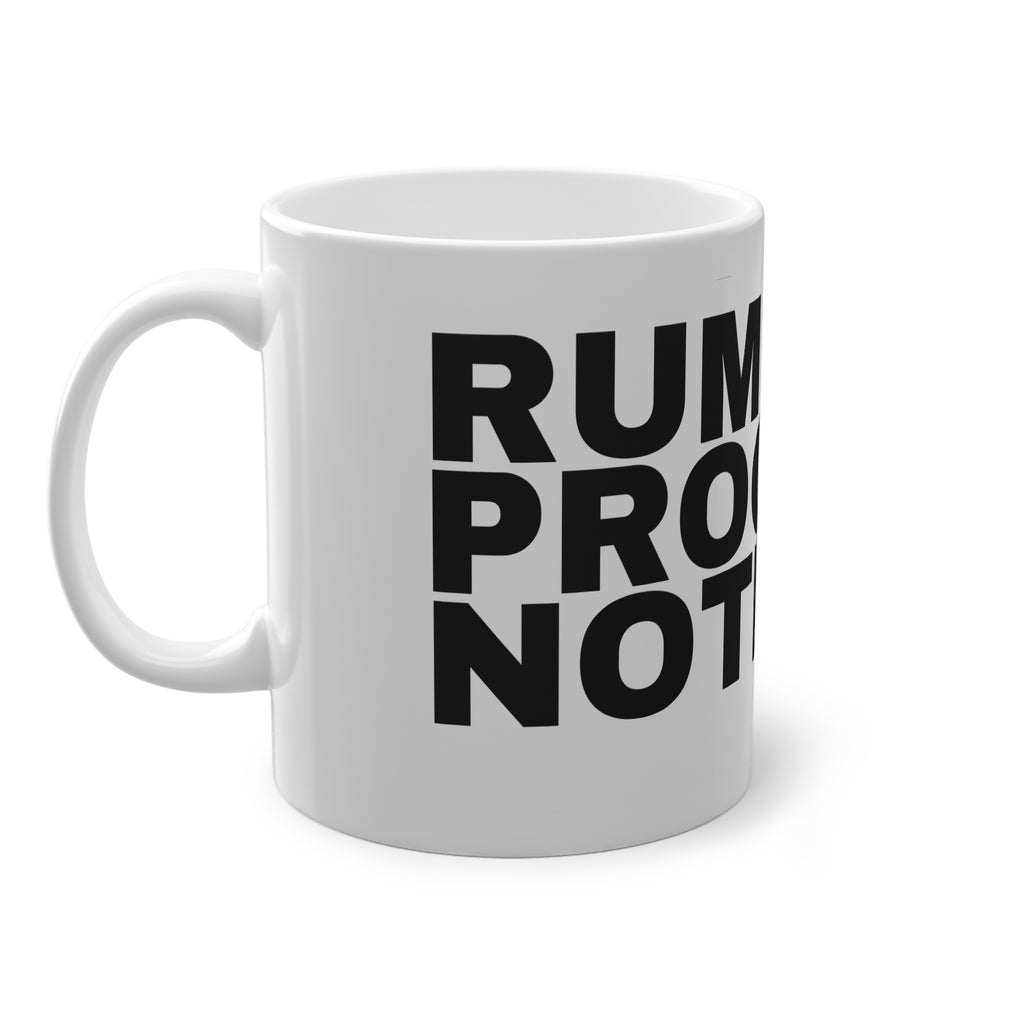 RUM IS 50 PROOF OR NOTHING.