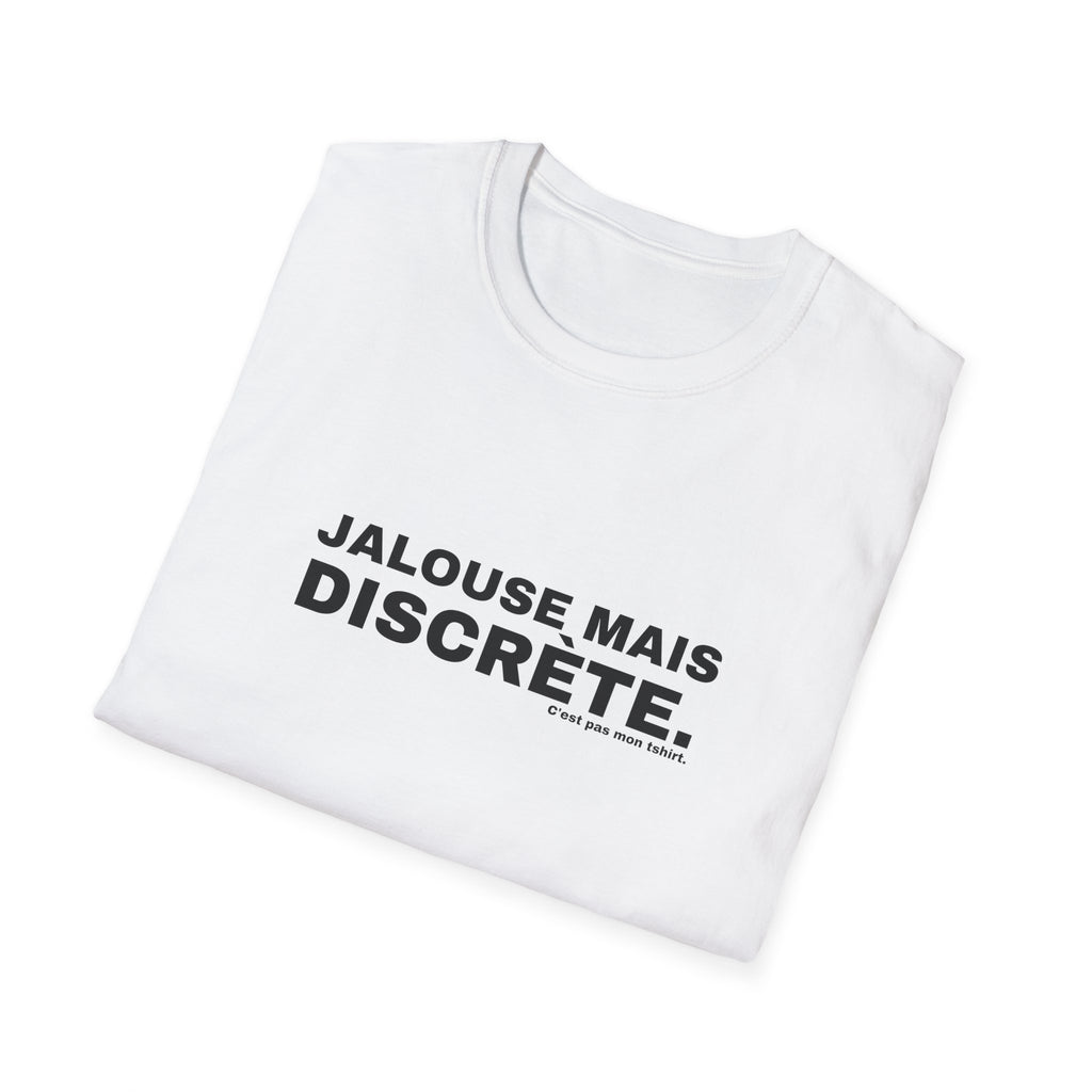 JALOUSE MAIS DISCRÈTE.