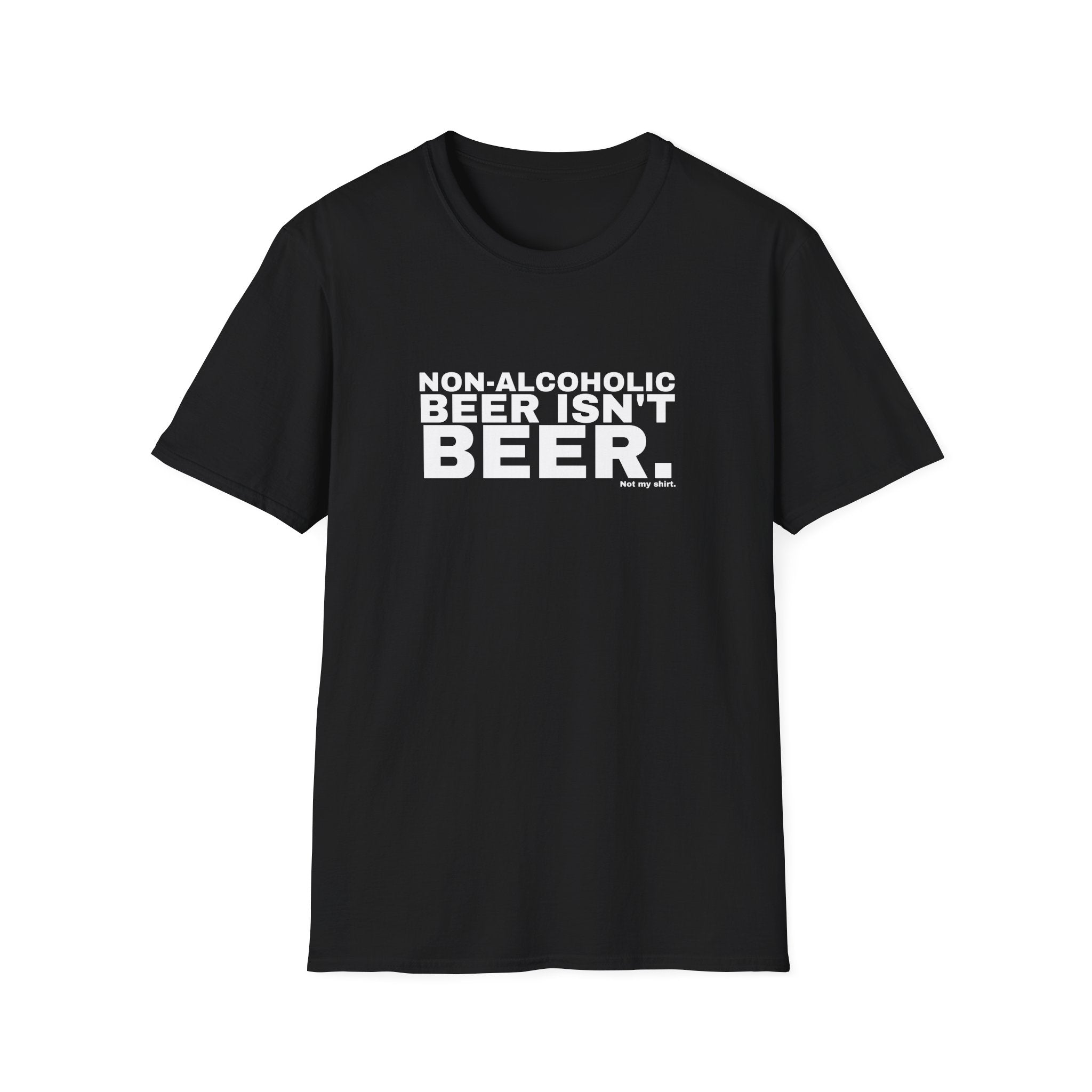 NON-ALCOHOLIC BEER ISN'T BEER.