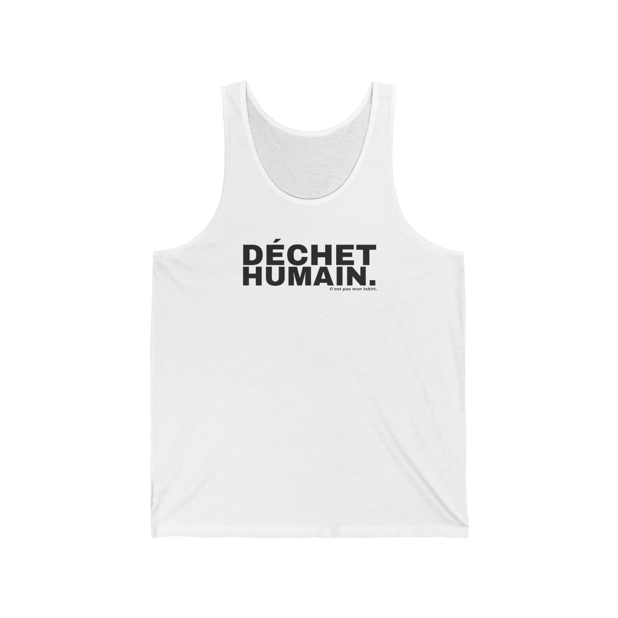 DÉCHET HUMAIN.