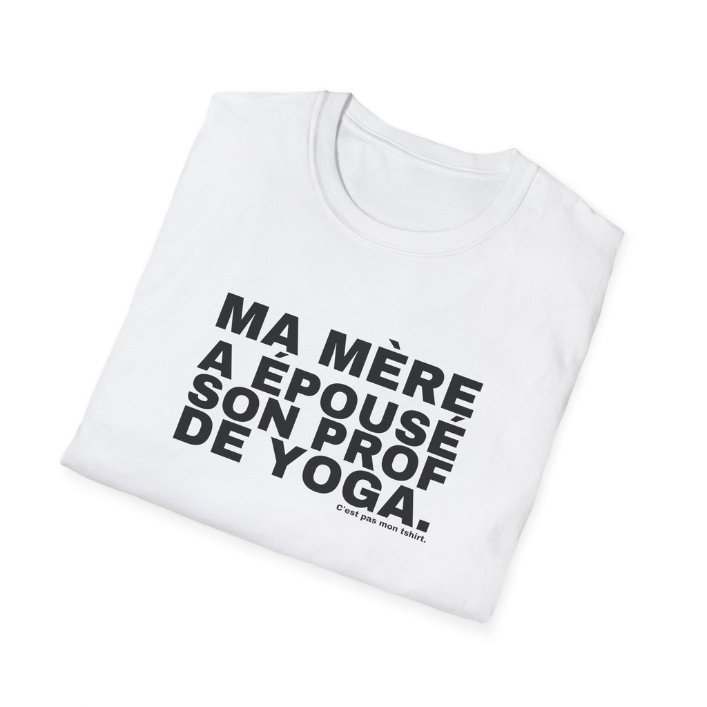 MA MÈRE A ÉPOUSÉ SON PROF DE YOGA.