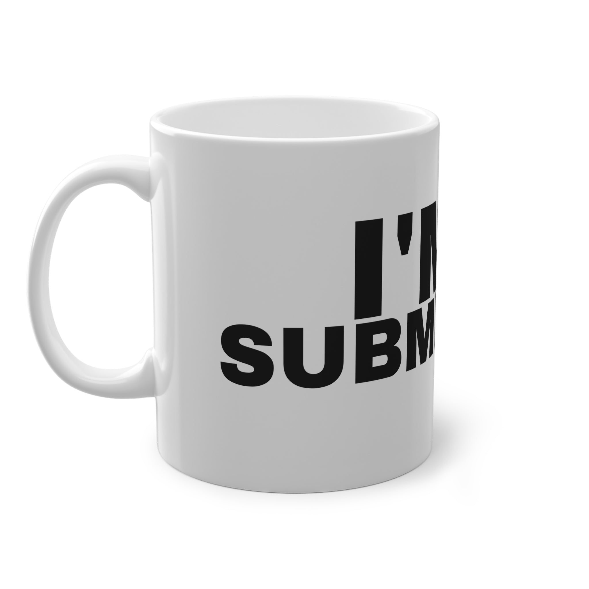 I'M A SUBMISSIVE.
