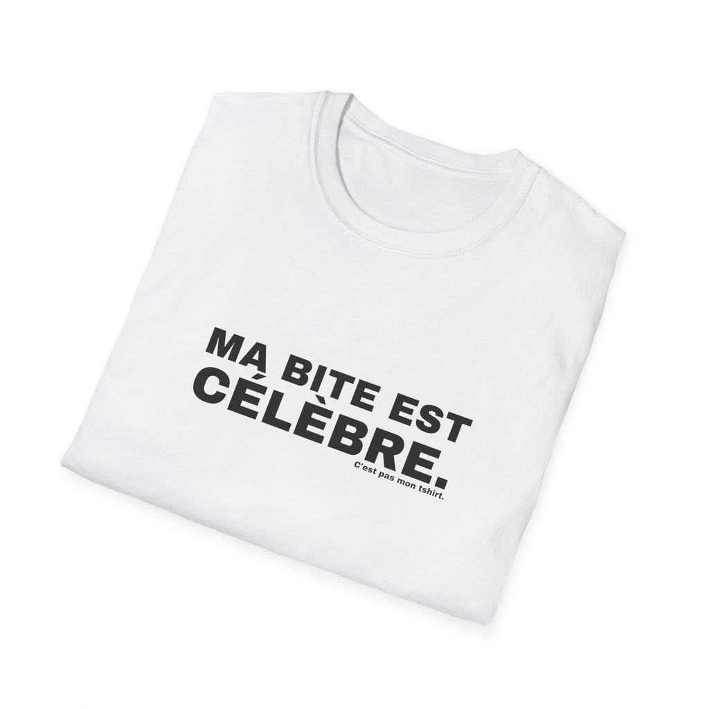 MA BITE EST CÉLÈBRE.