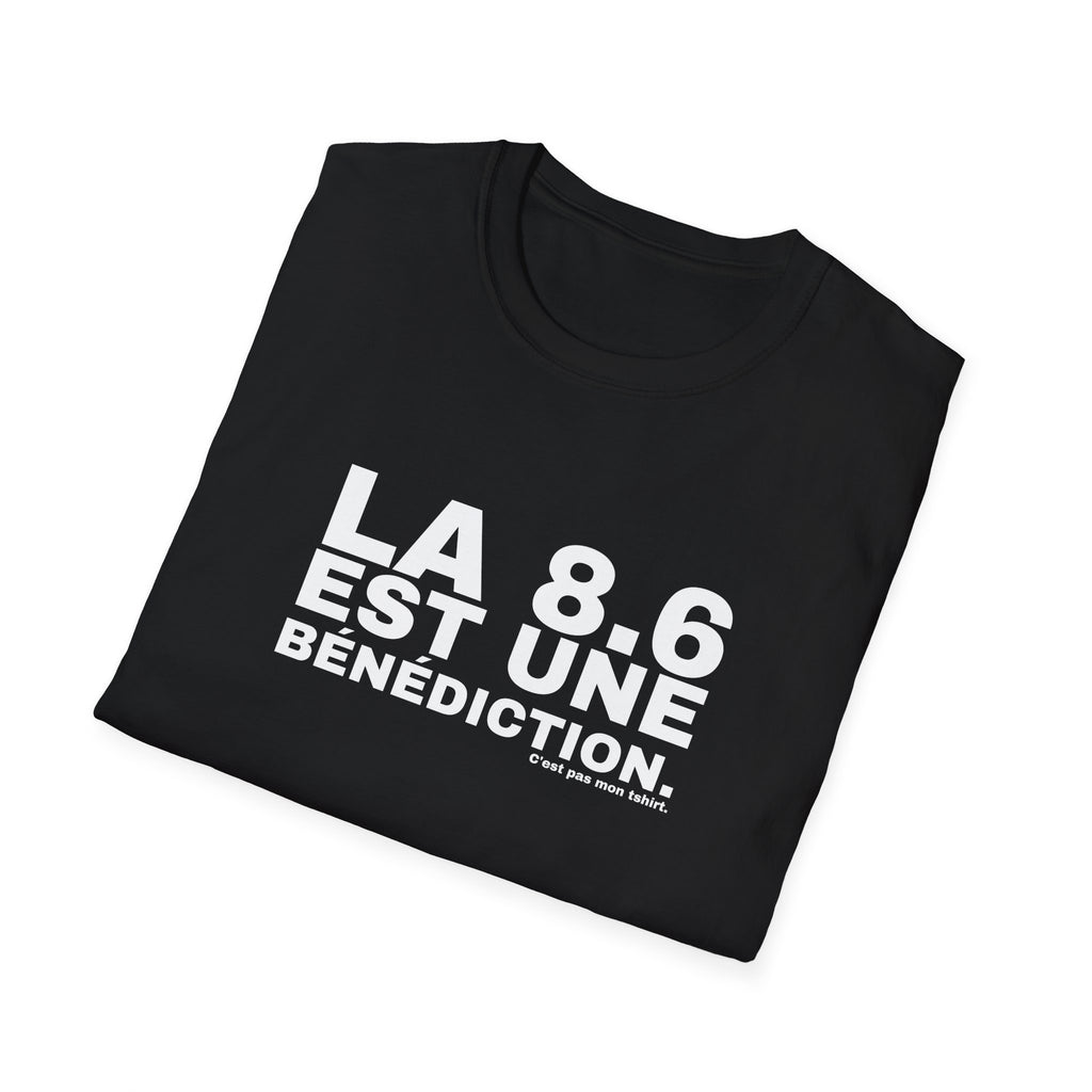 LA 8.6 EST UNE BÉNÉDICTION.