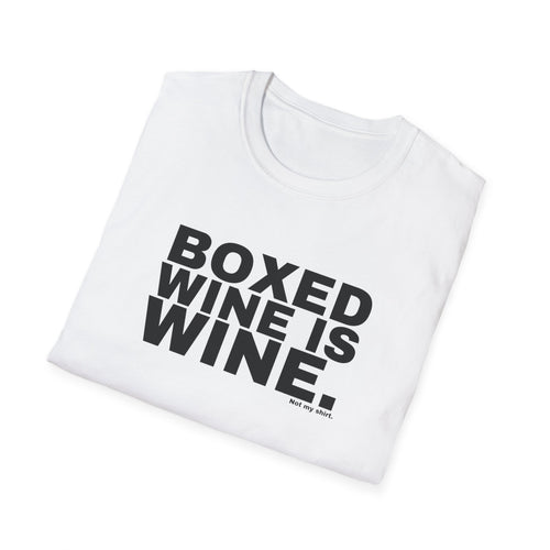 BOXED WINE IS WINE.