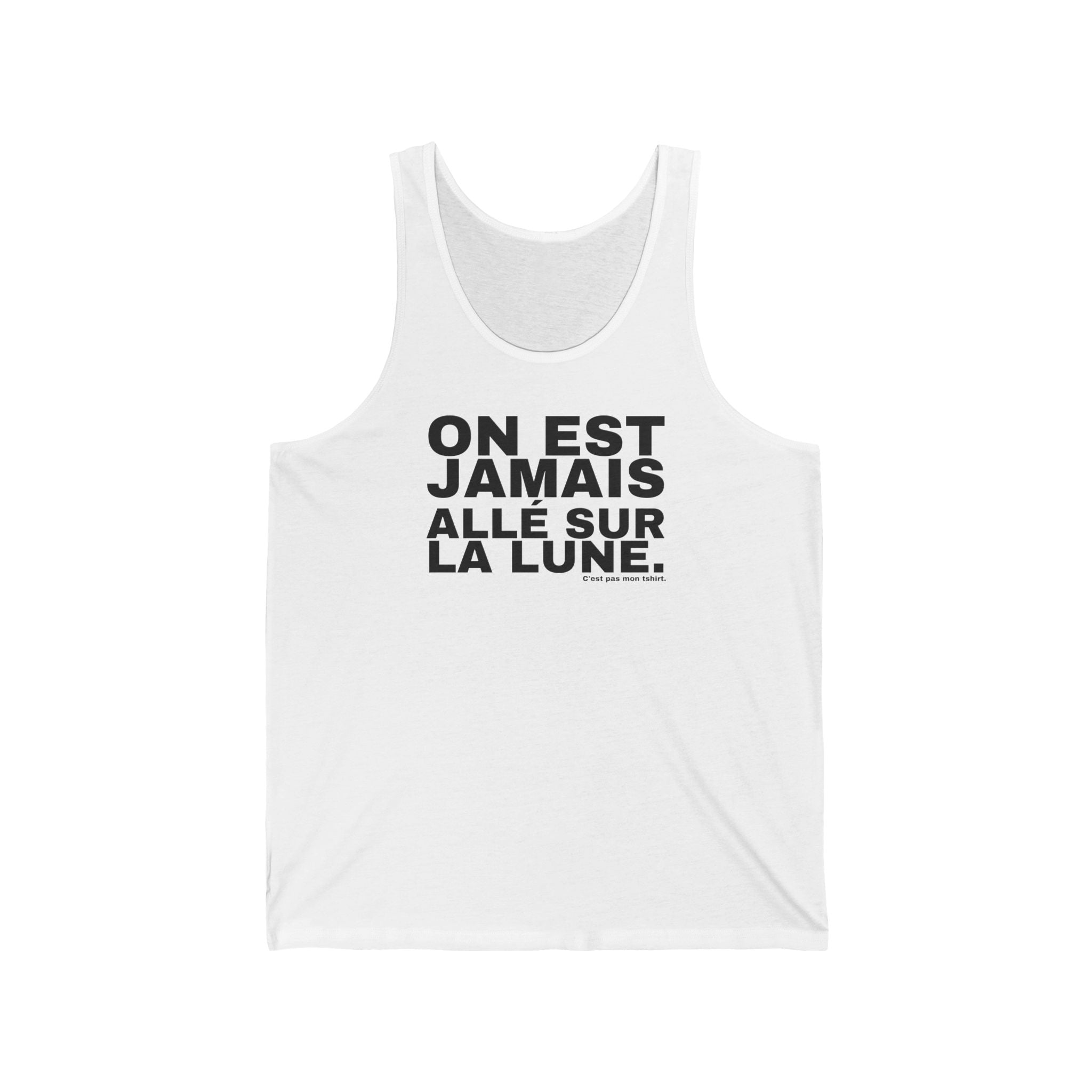 ON EST JAMAIS ALLÉ SUR LA LUNE.