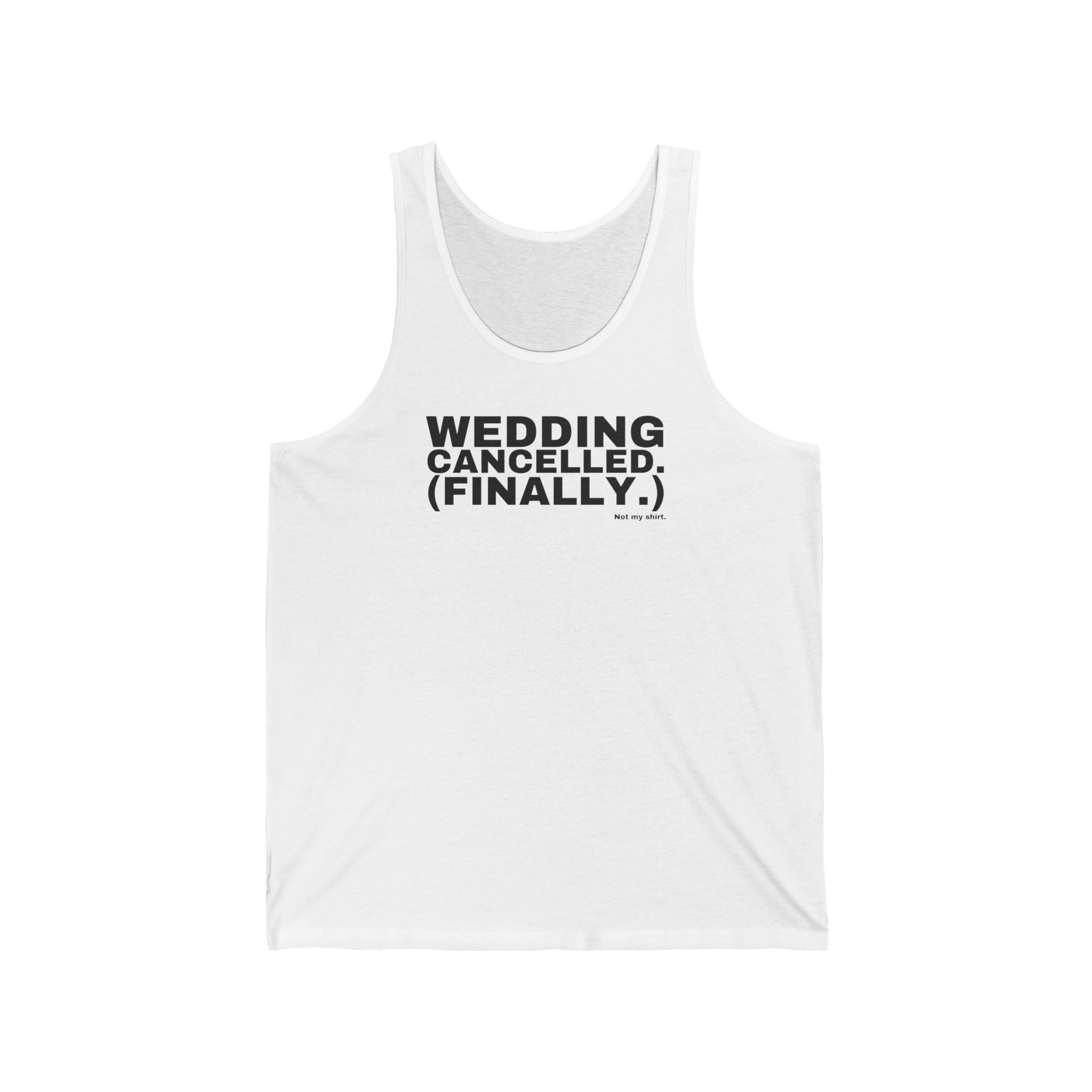 WEDDING CANCELLED. (FINALLY.)