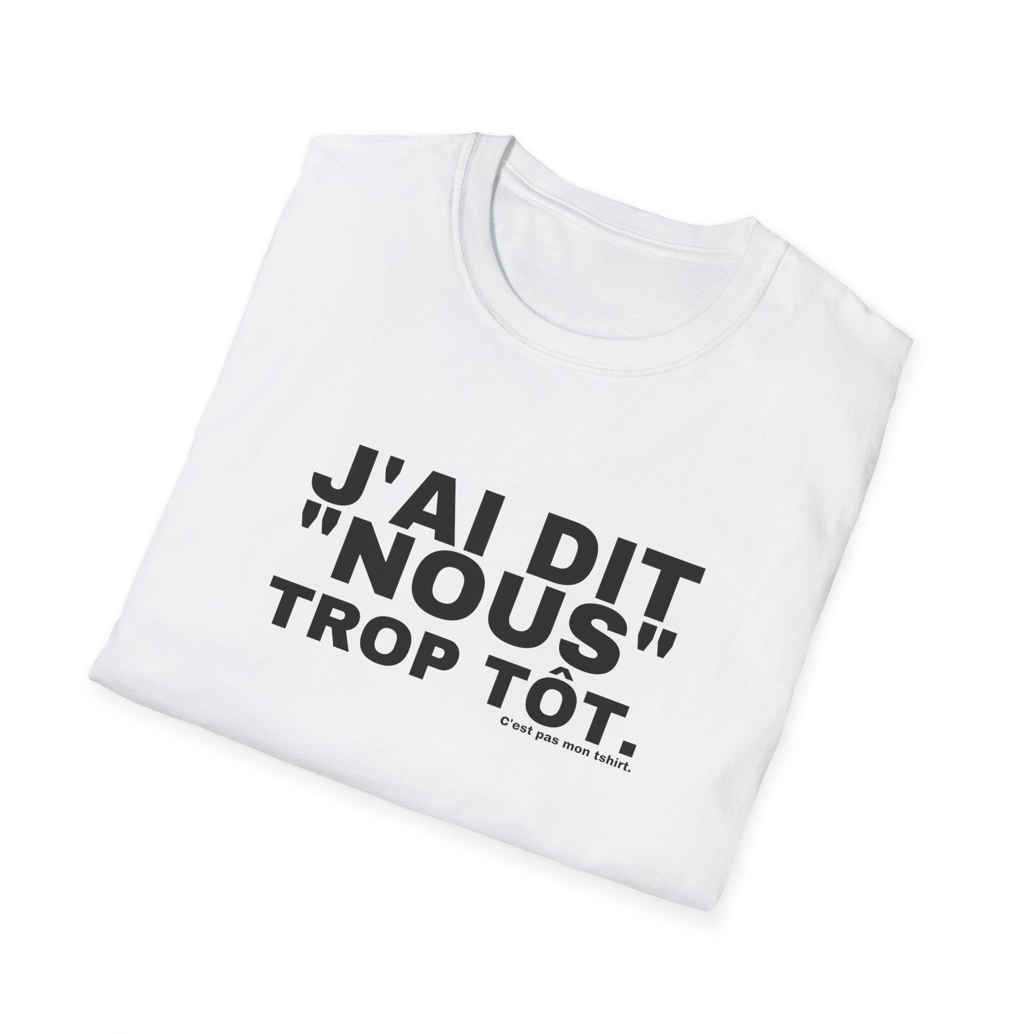 J'AI DIT "NOUS" TROP TÔT.