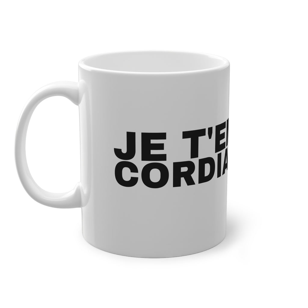 JE T'EMMERDE CORDIALEMENT.