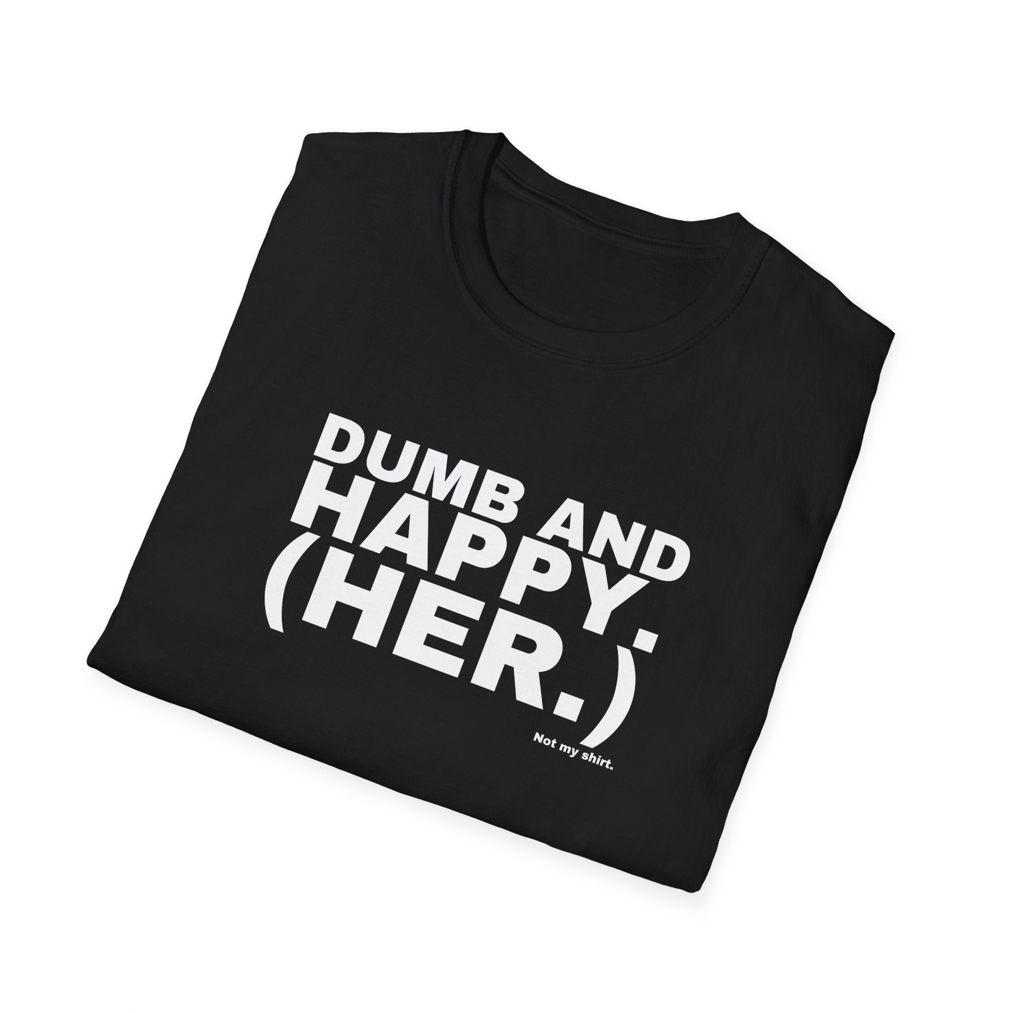 DUMB AND HAPPY. (HER.)