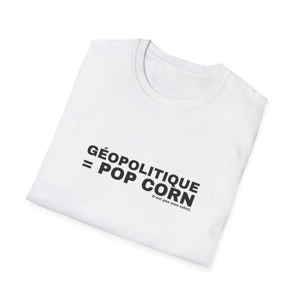GÉOPOLITIQUE = POP CORN