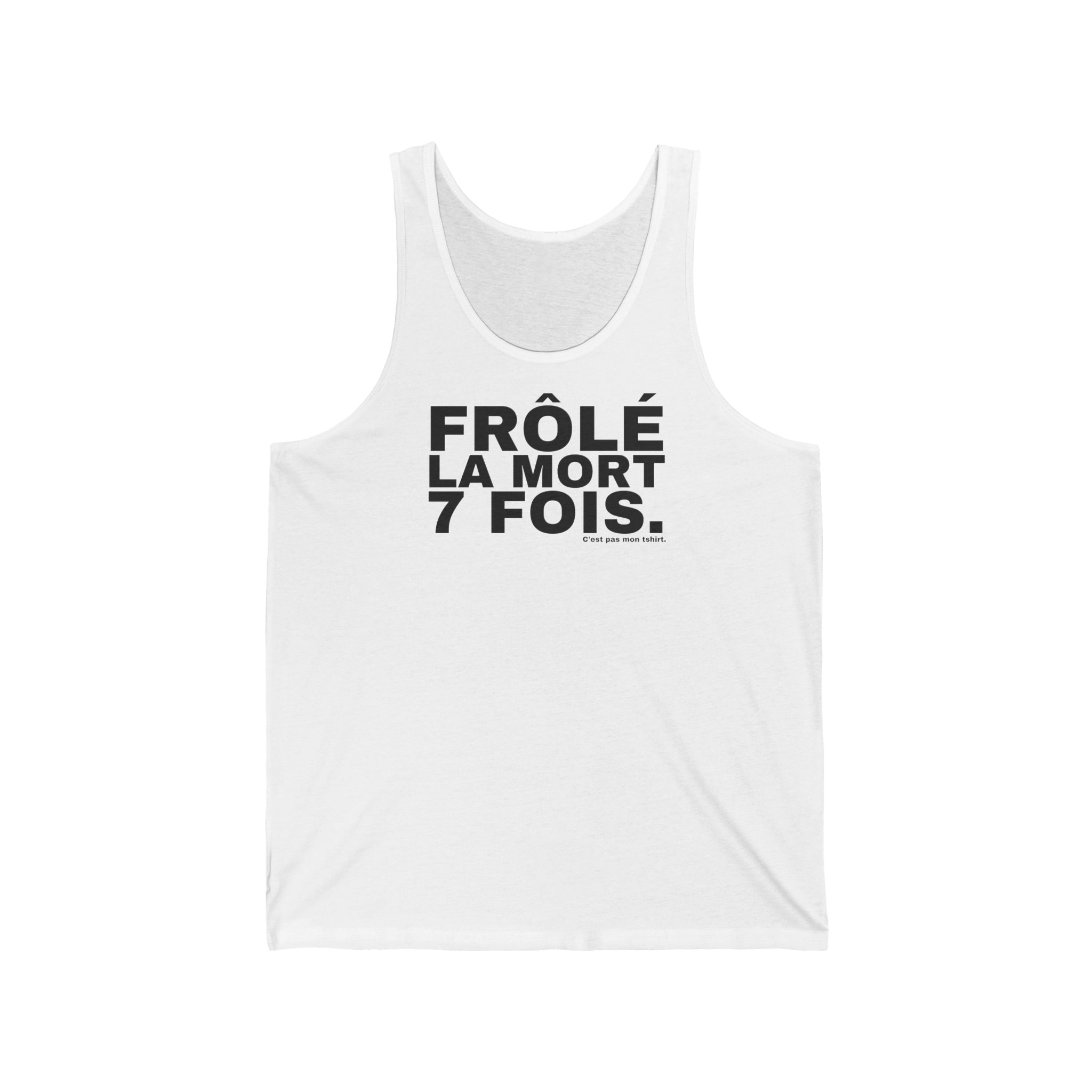 FRÔLÉ LA MORT 7 FOIS.