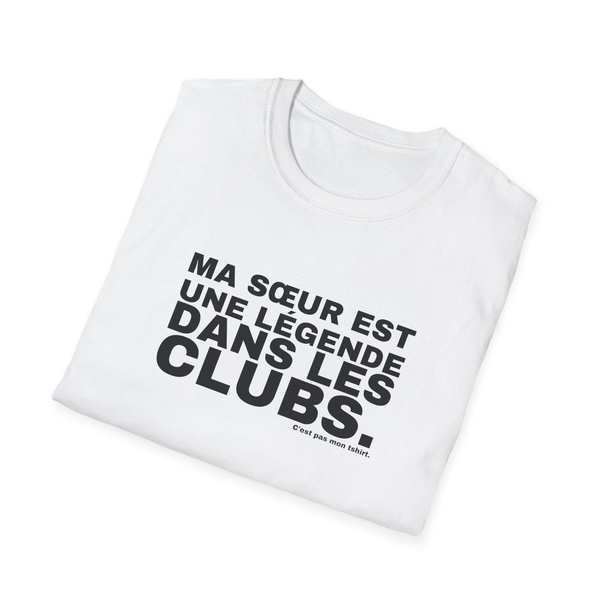 MA SŒUR EST UNE LÉGENDE DANS LES CLUBS.